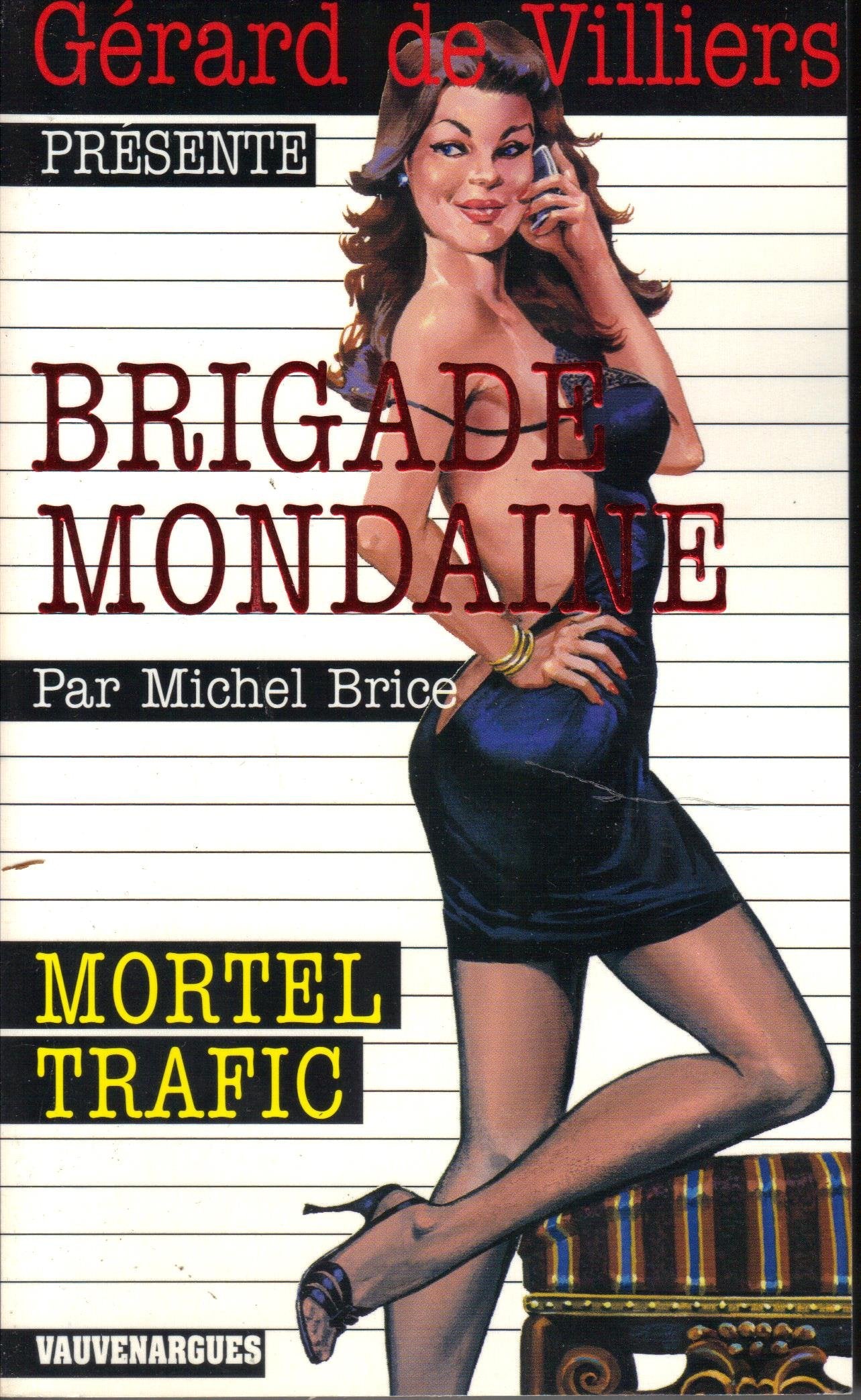 Brigade Mondaine 300 : Mortel Trafic 9782744315862