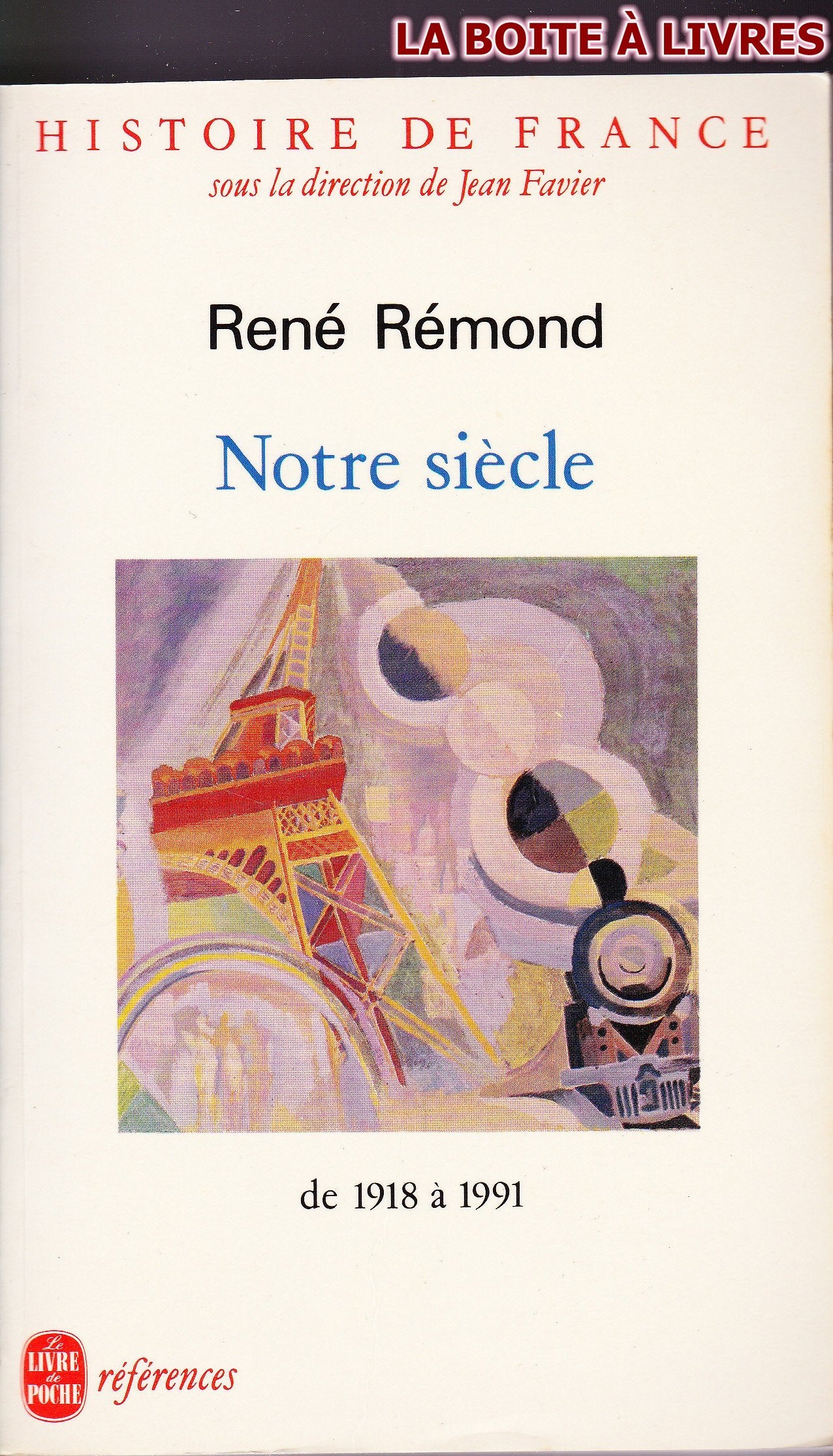 Notre siècle : De 1918 à 1991 9782253063896