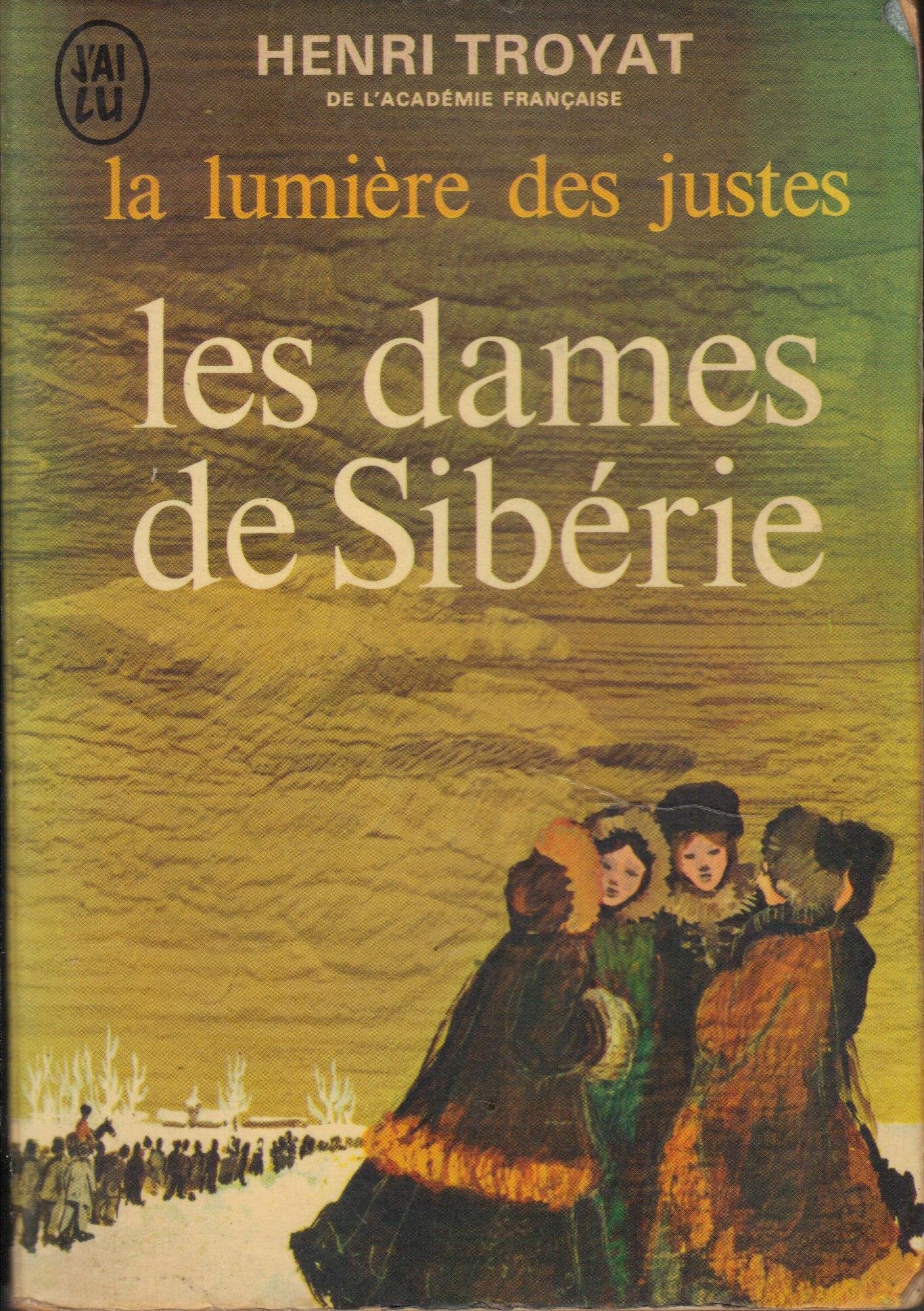 La Lumiere Des Justes. Tome 4, Les Dames De Siberie 9782277132783