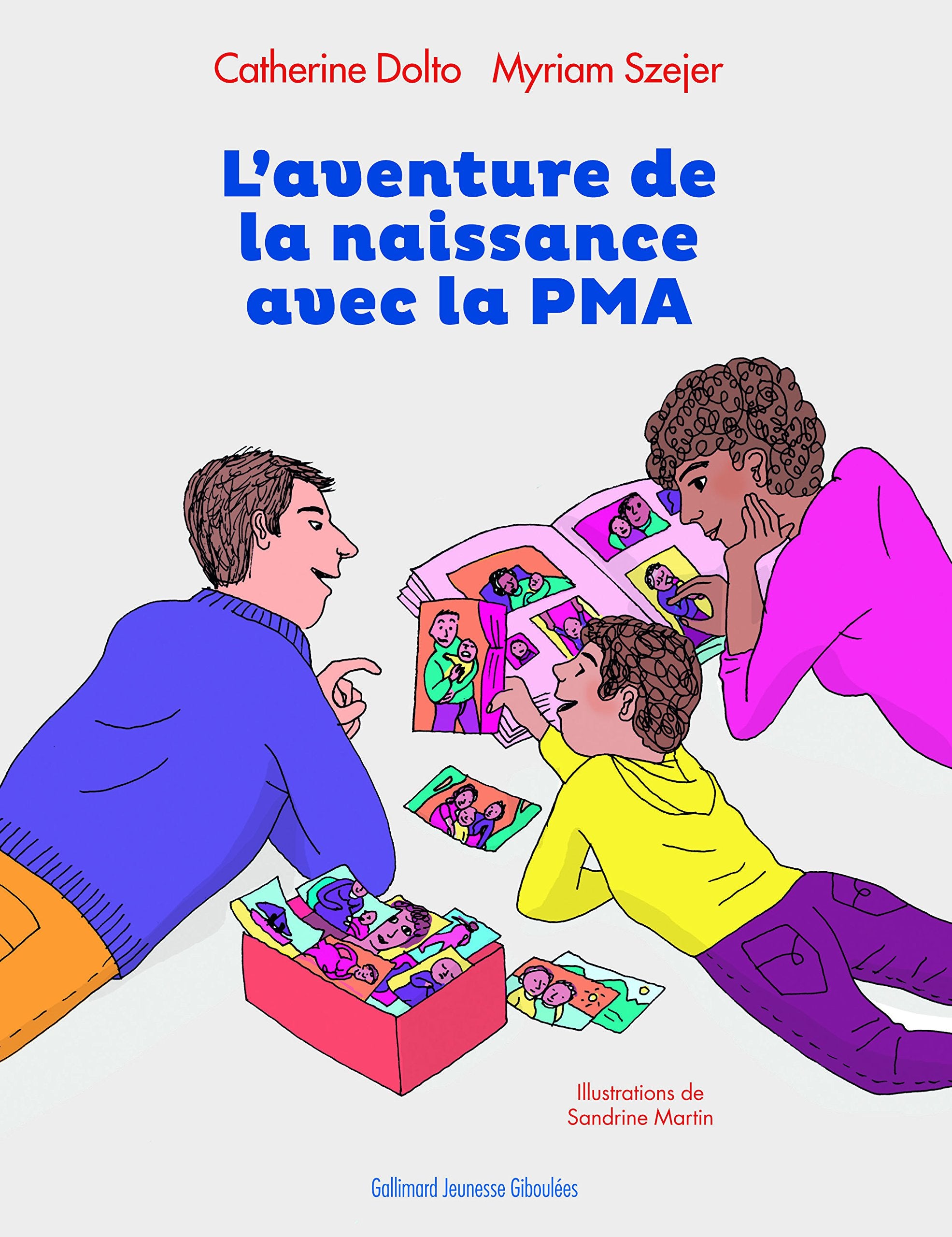 L'AVENTURE DE LA NAISSANCE AVEC LA PMA 9782070640225