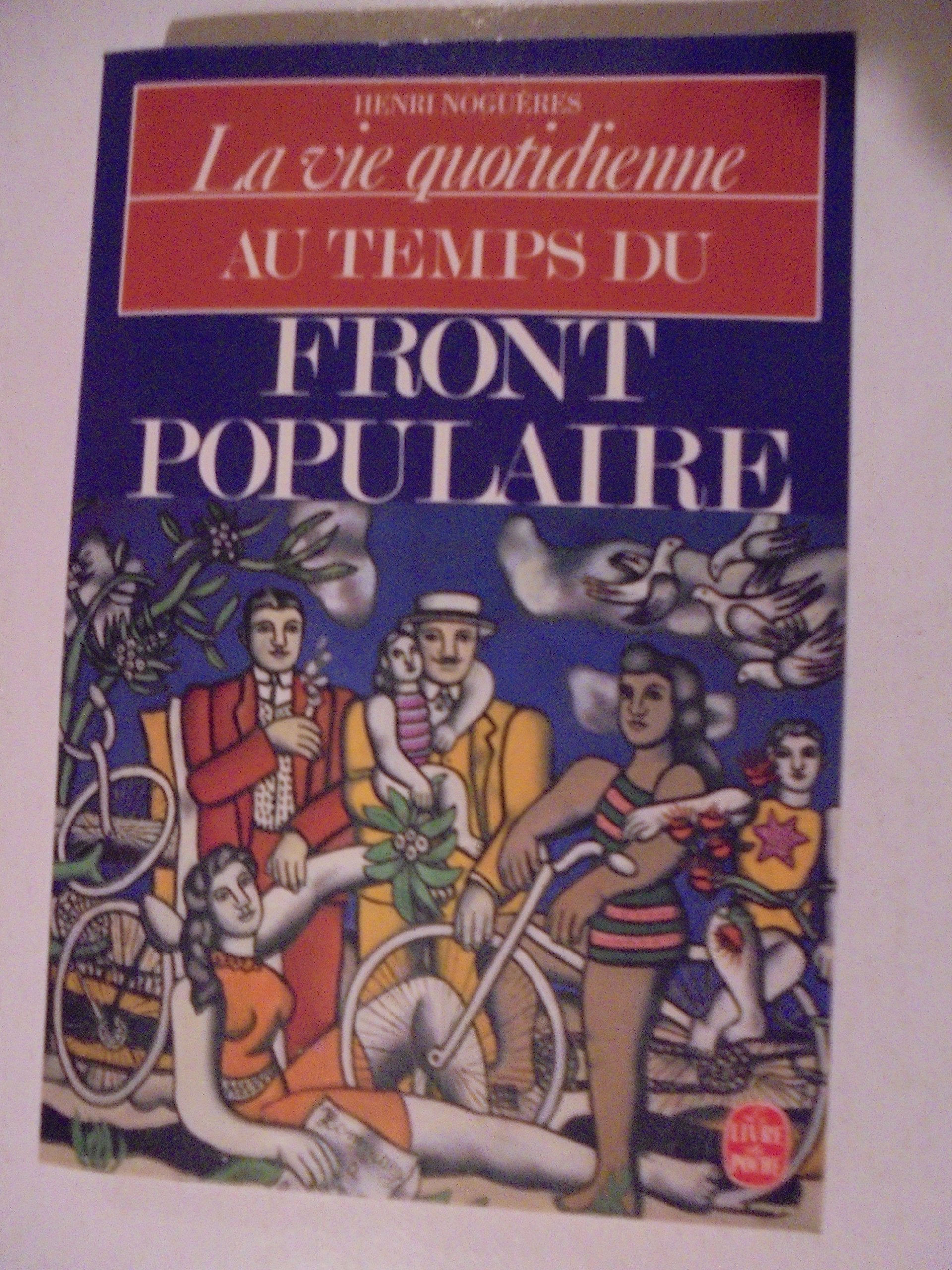 La vie quotidienne en France au temps du Front populaire (1935-1938) 9782253034933