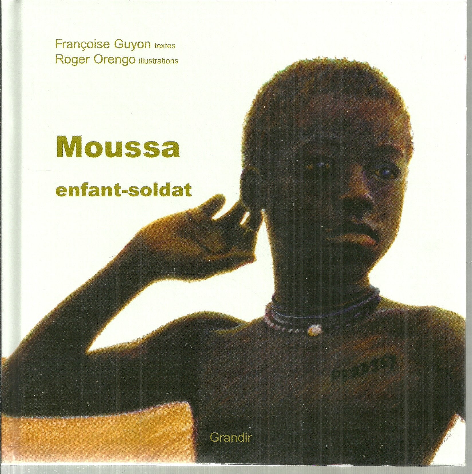 Moussa enfant-soldat 9782841663286