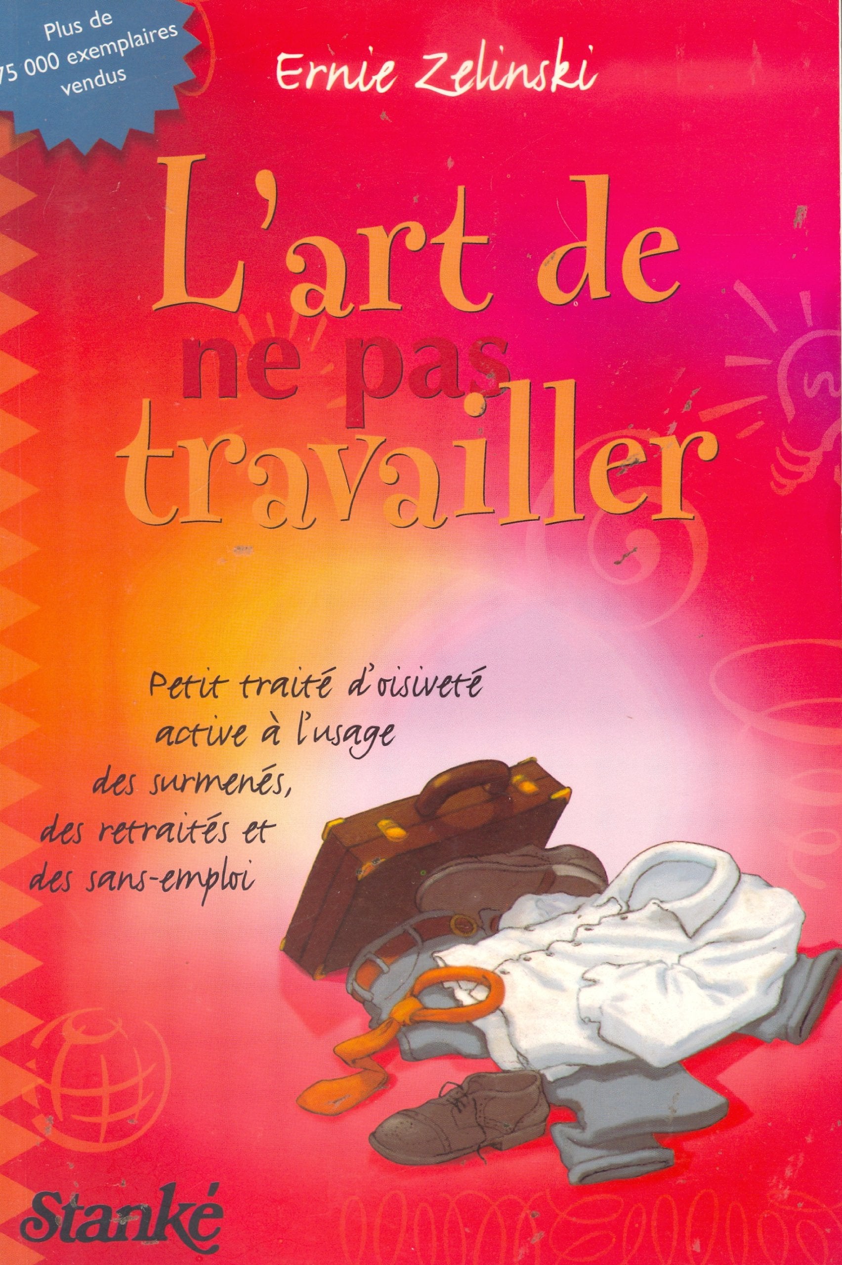 L'Art de ne pas travailler 9782708117303
