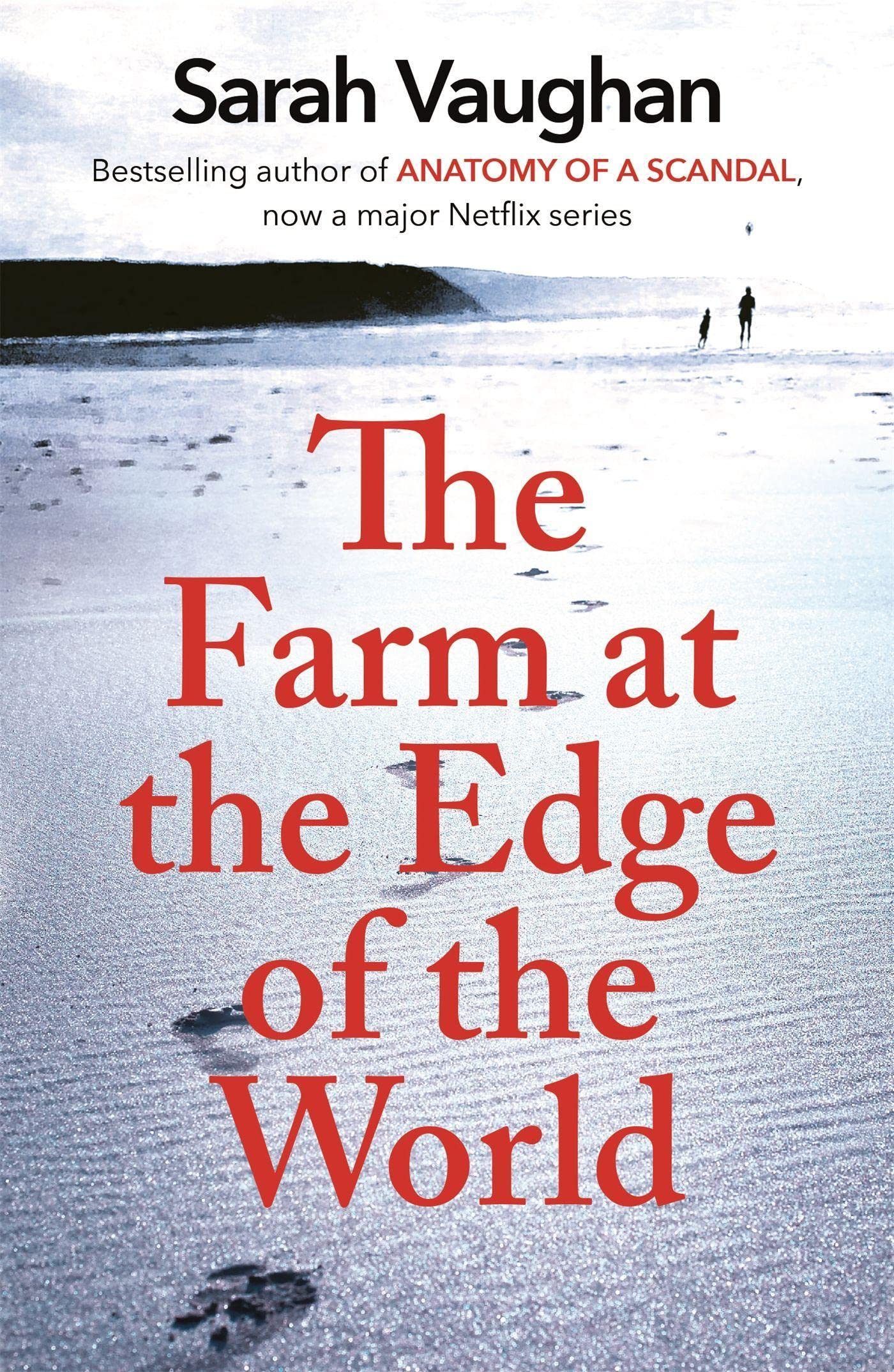 The Farm at the Edge of the World: The unputdownable page-turner from bestselling author of ANATOMY OF A SCANDAL 9781444792324