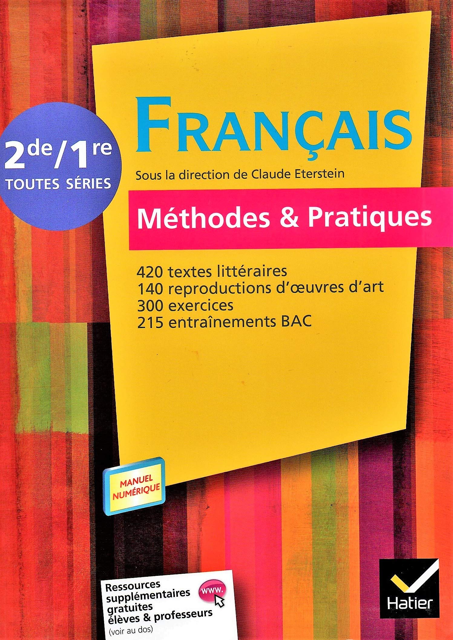 Français Méthodes & Pratiques 2de/1re éd. 2011 - Livre de l'élève (Version enseignant) 9782218953736