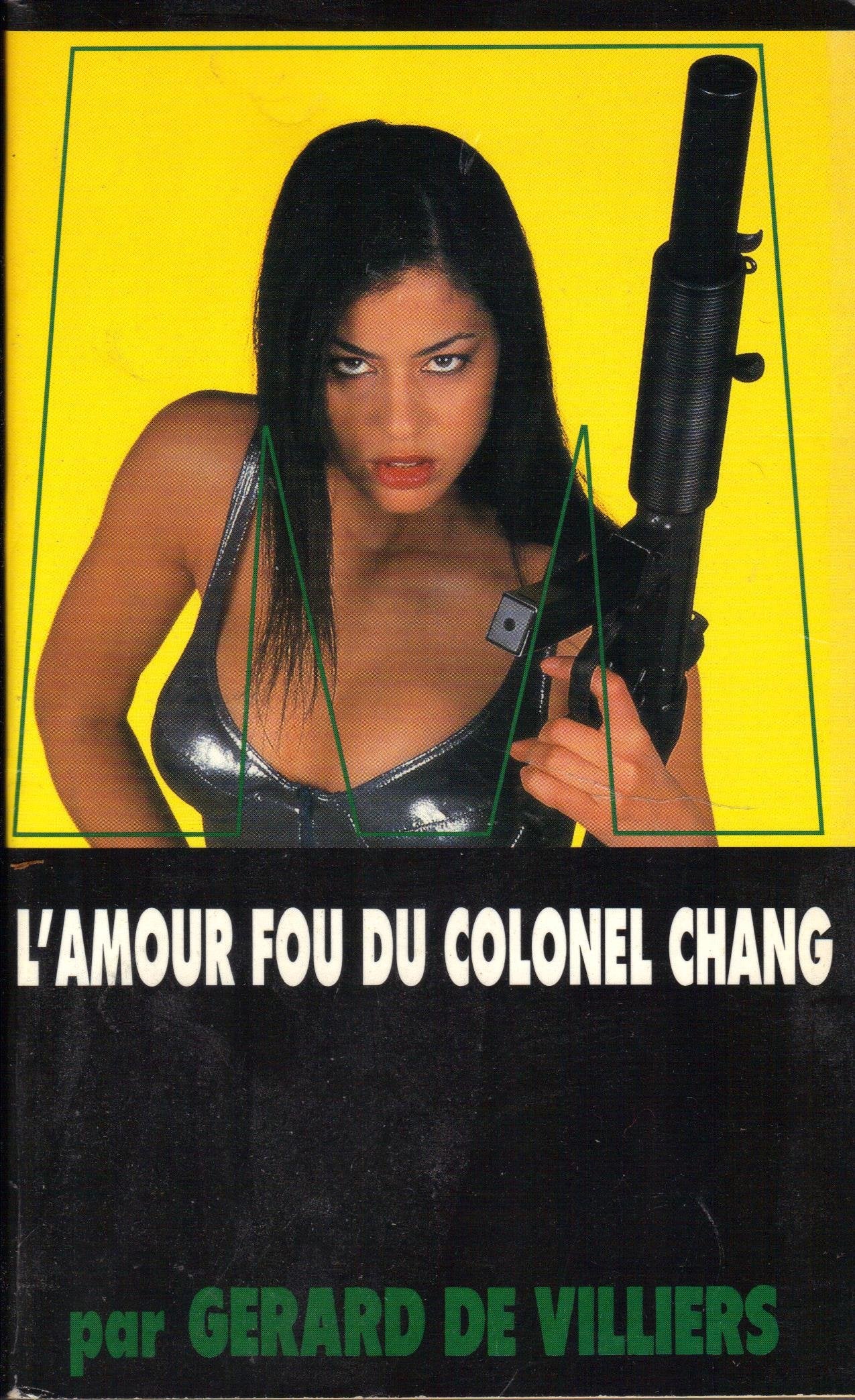 SAS : L'Amour fou du colonel Chang 9782842671013