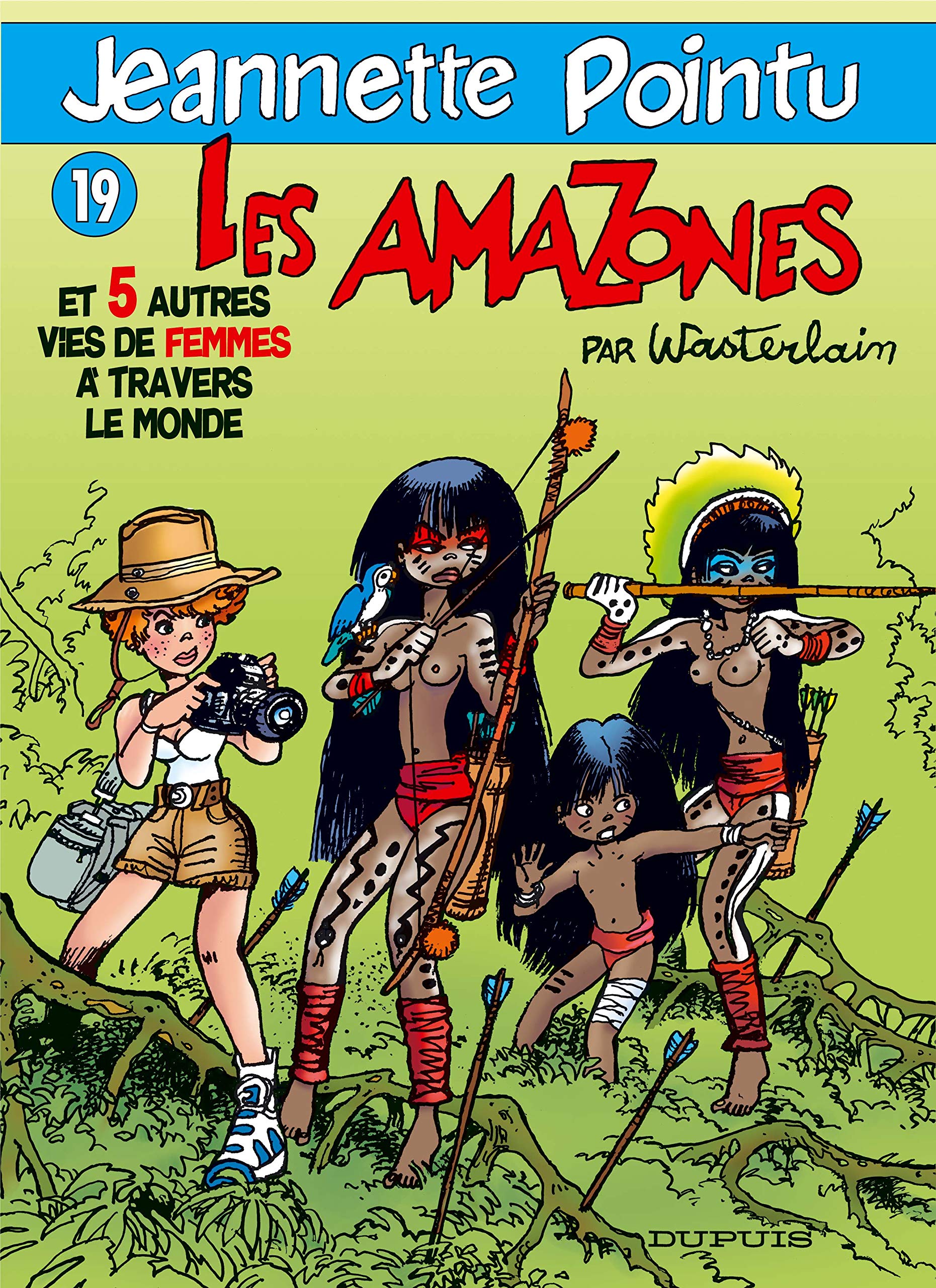 Jeannette Pointu, tome 19 : Les Amazones 9782800134789