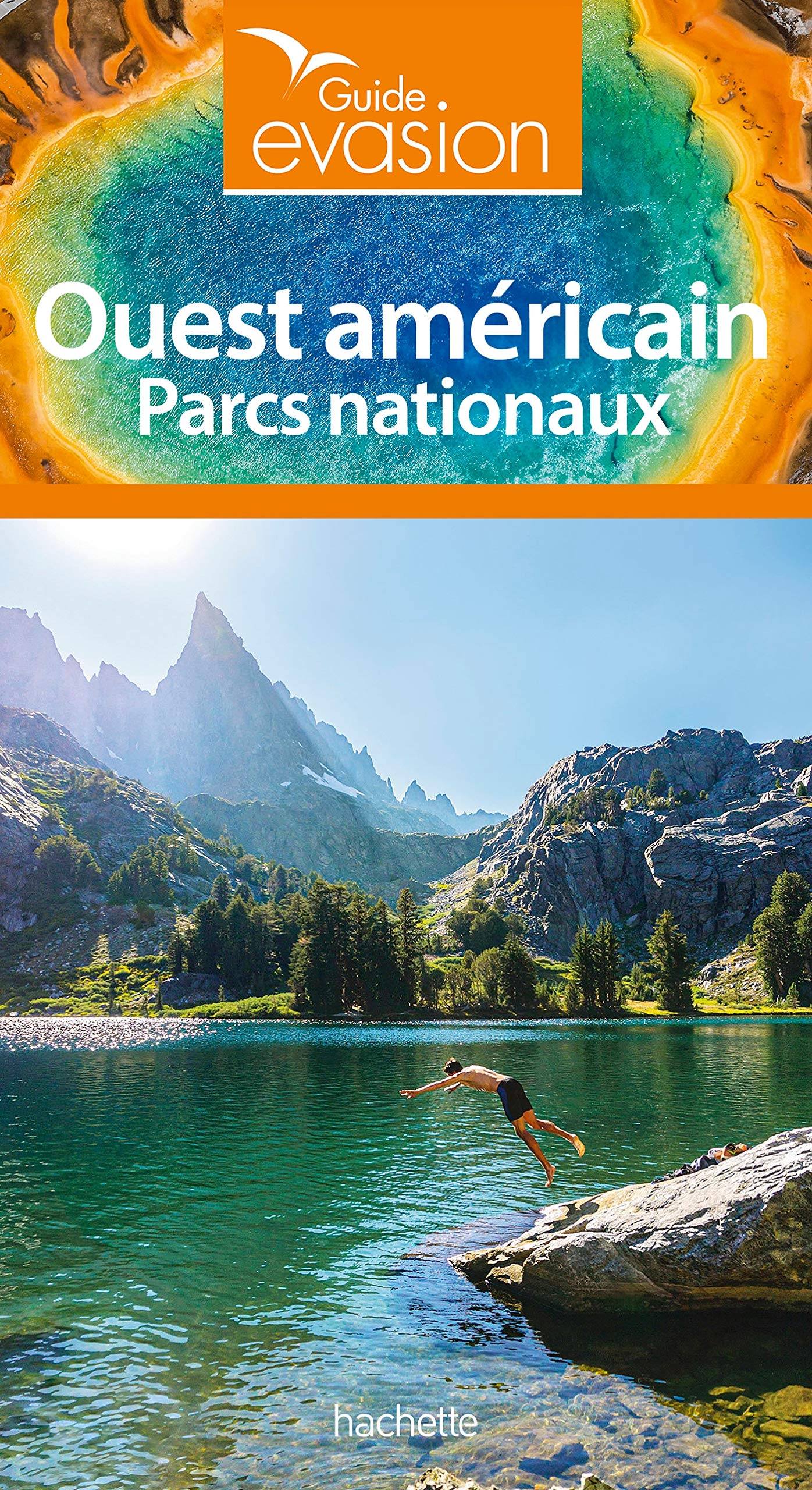 Guide Evasion Parcs nationaux Ouest Américain 9782017060987