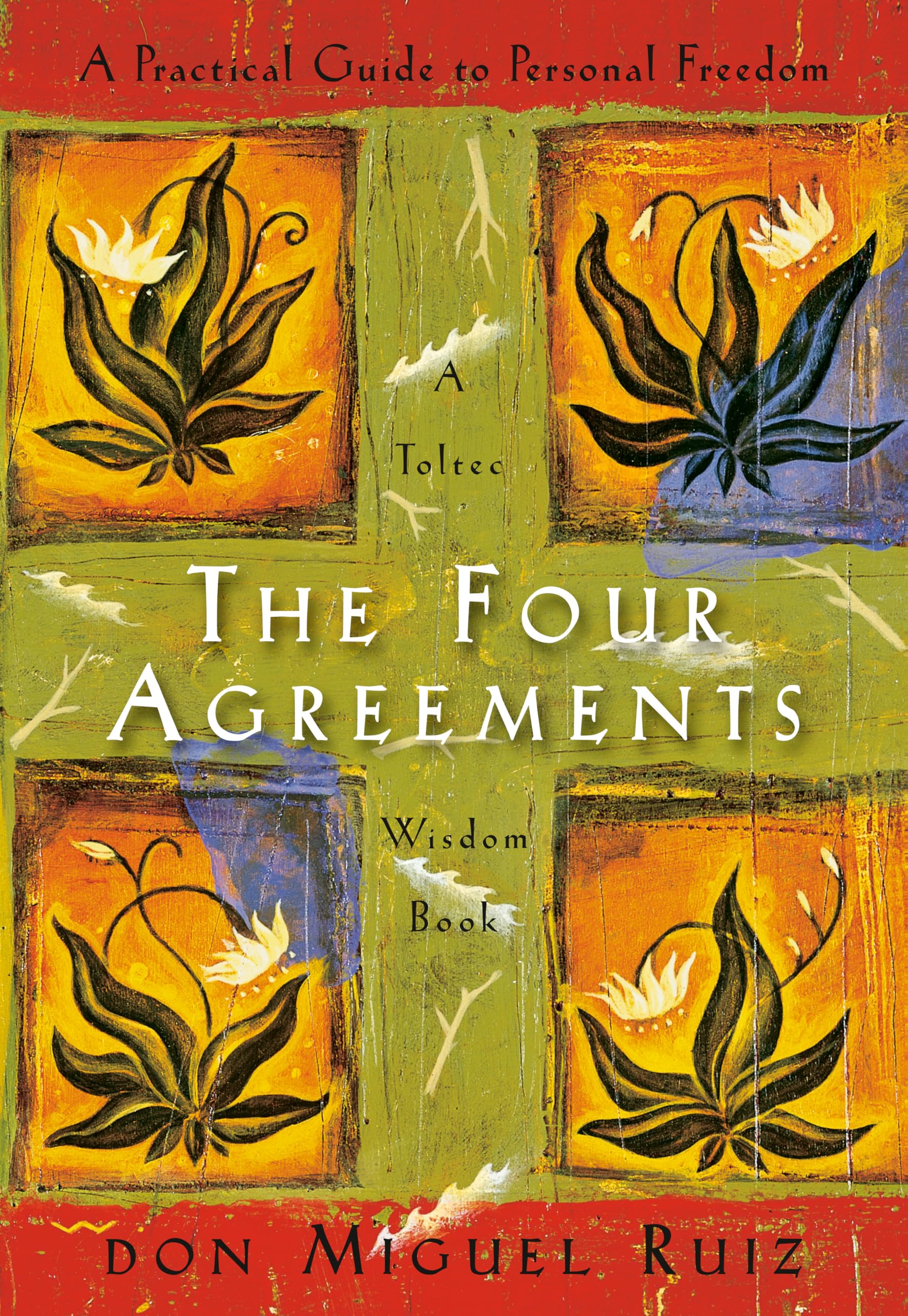 The Four Agreements: A Practical Guide to Personal Freedom 9781878424310