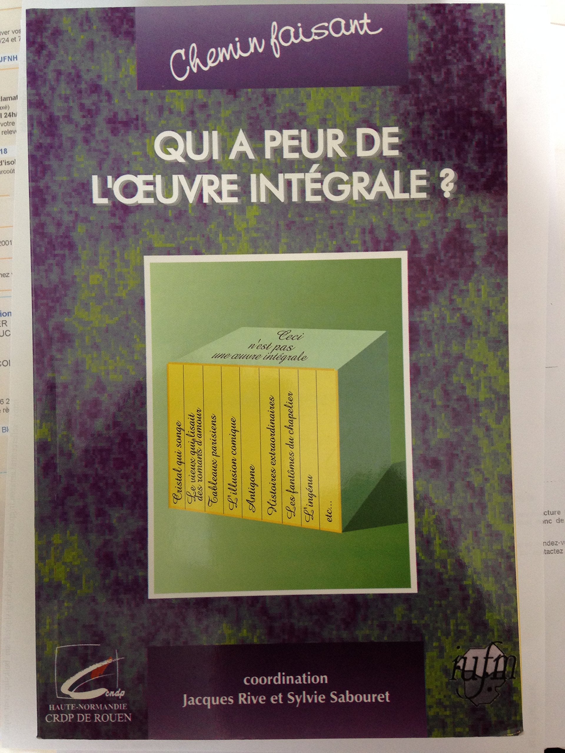 Qui a peur de l oeuvre intégrale 9782866351274