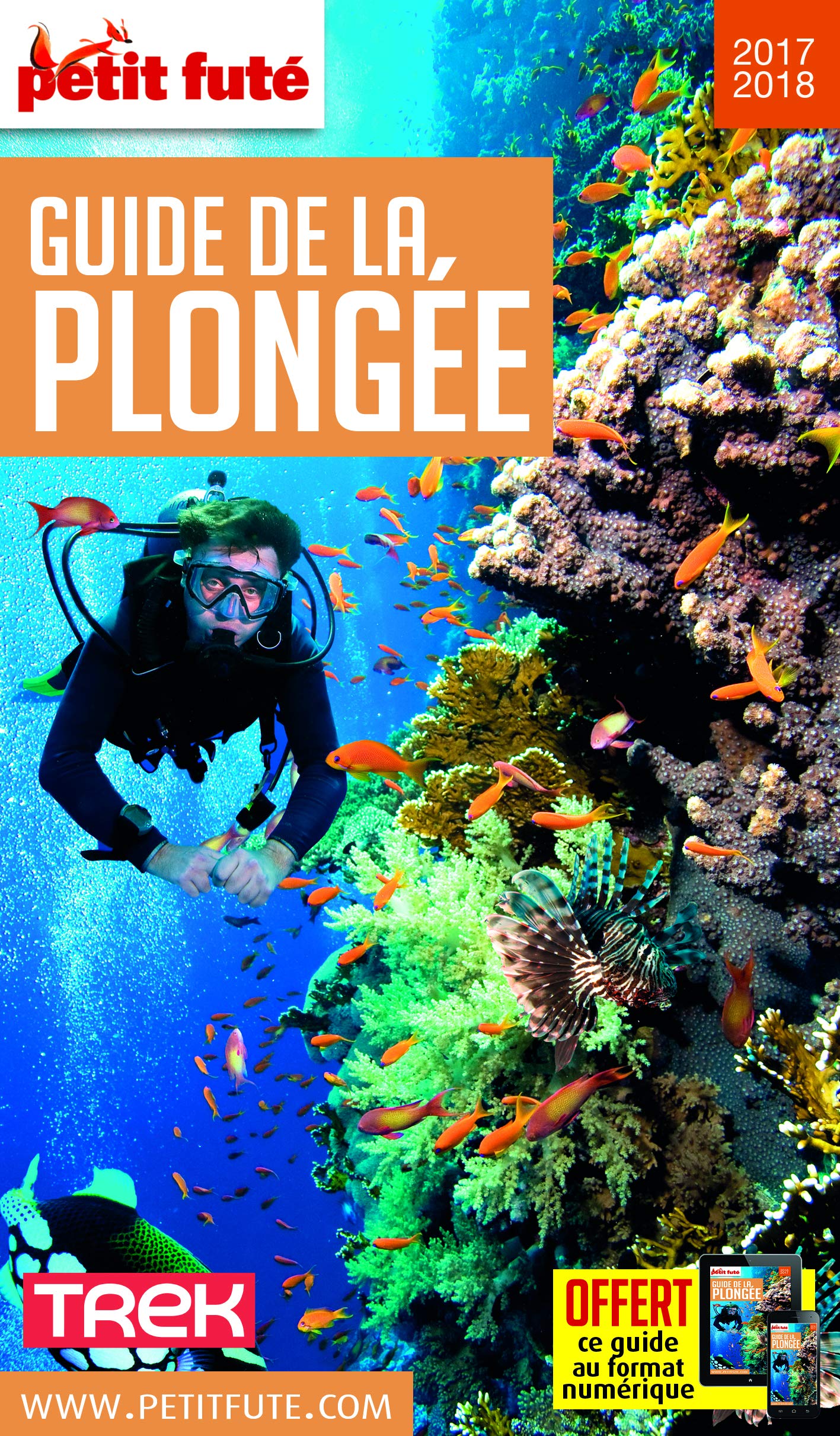Guide de la Plongée 2017 Petit Futé 9791033105275