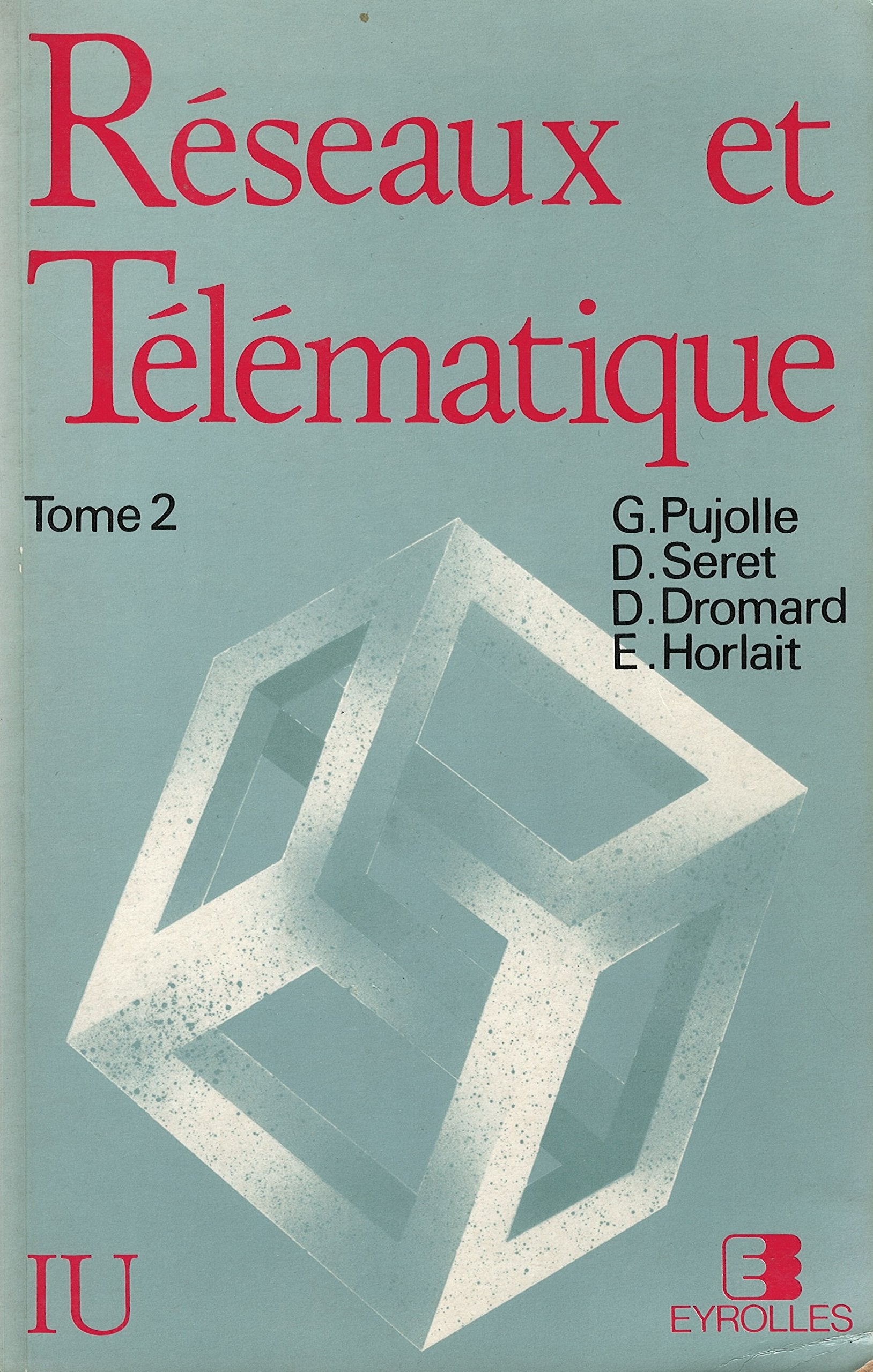Reseaux Et Telematique Tome 2 9782212090017