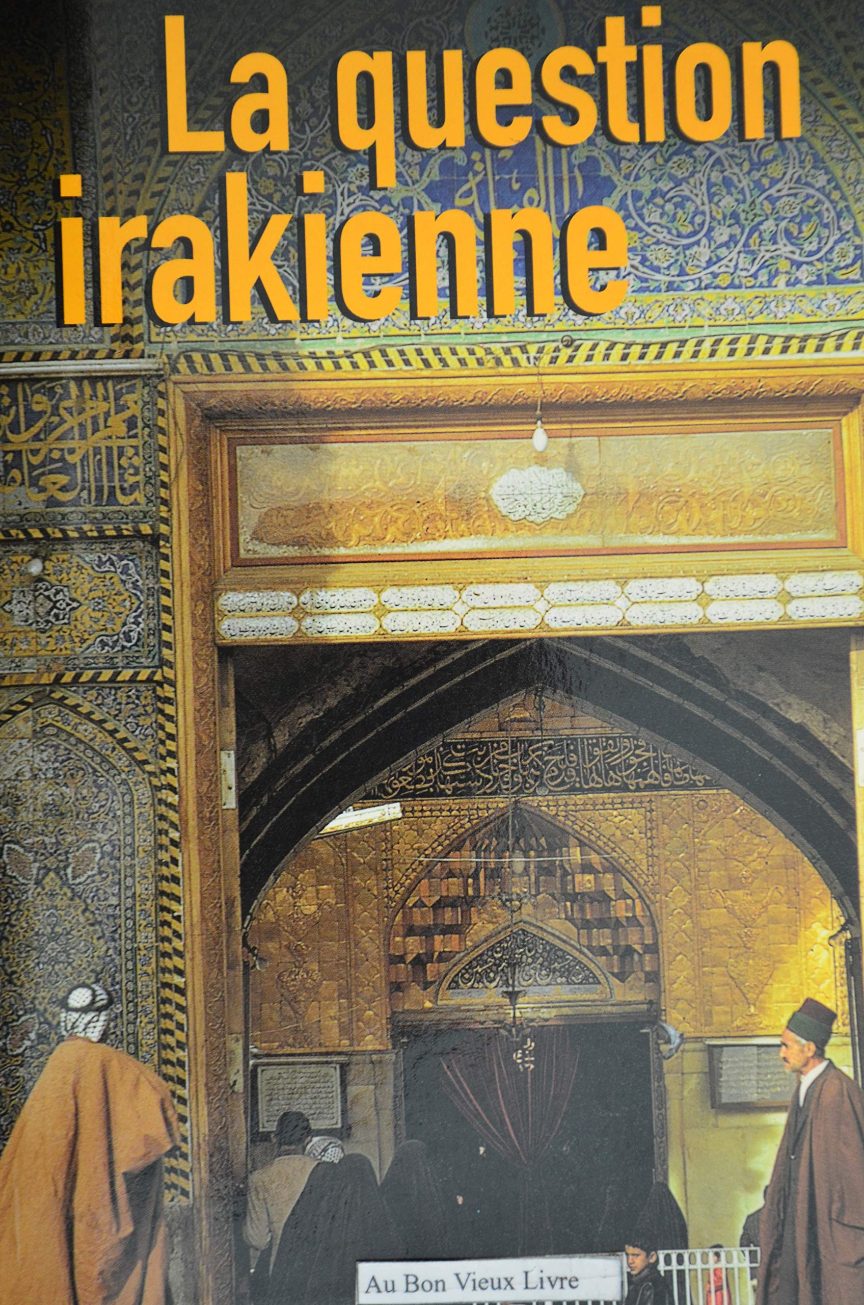 La question irakienne 9782702887998