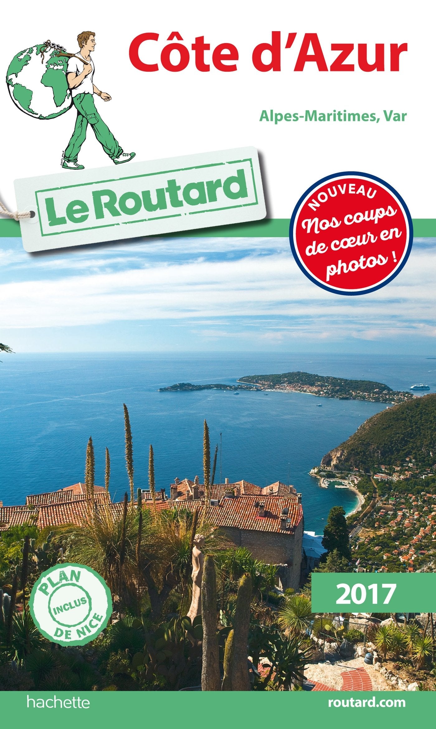 Guide du Routard Côte d'Azur 2017: (Alpes-Maritimes, Var) 9782012799110