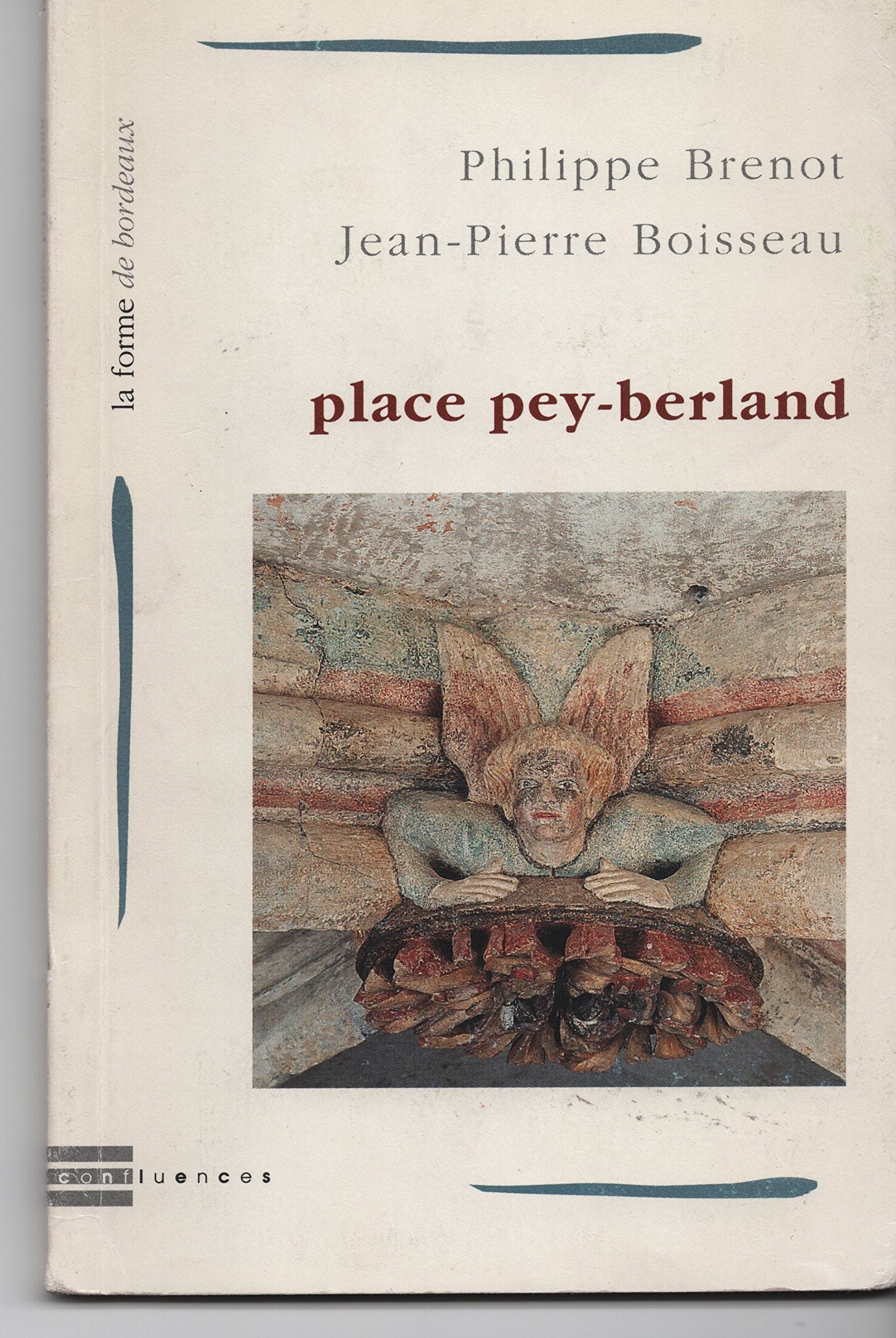 La place Pey-Berland 9782910550196
