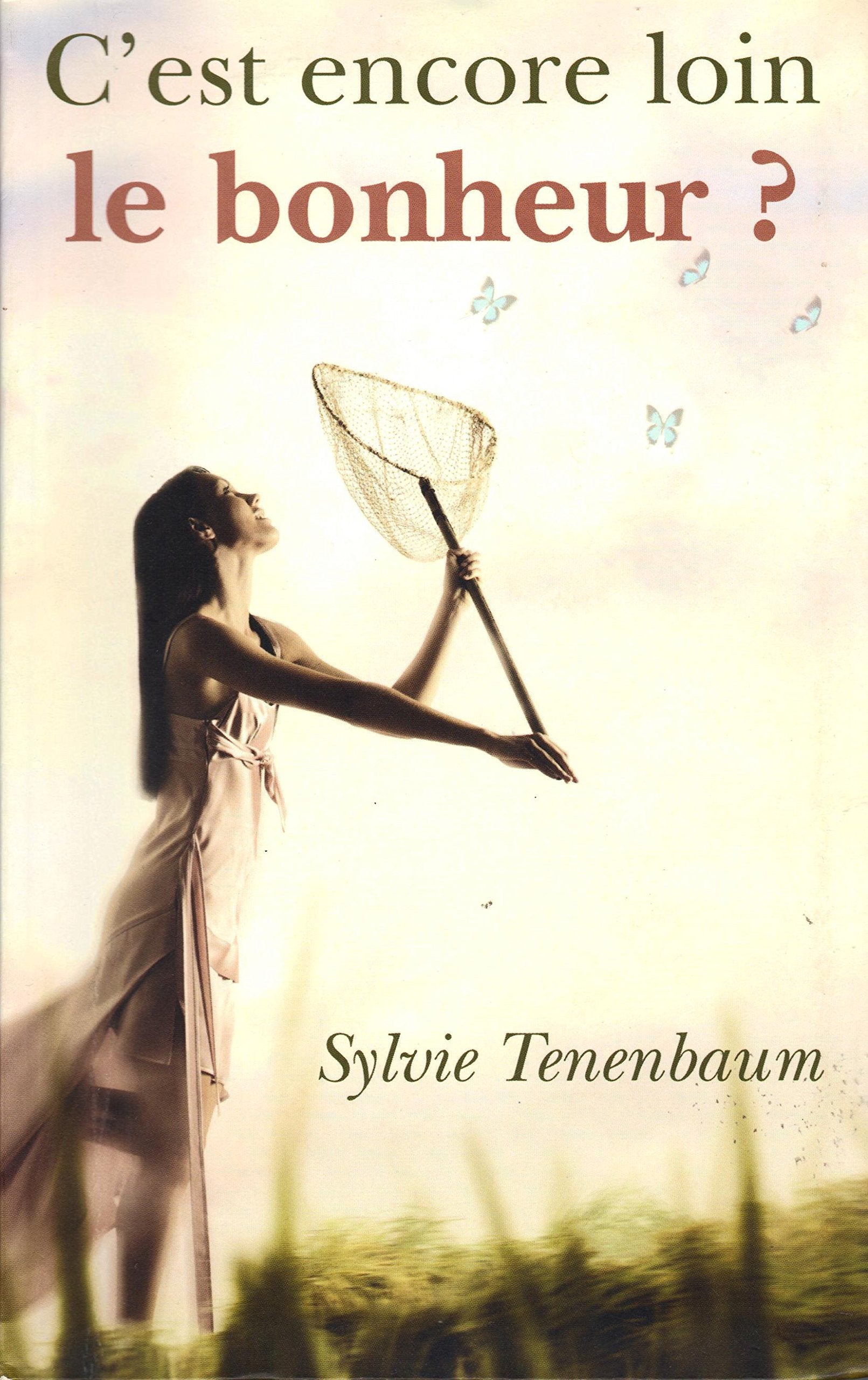 C'est Encore Loin Le Bonheur? 9782286034528