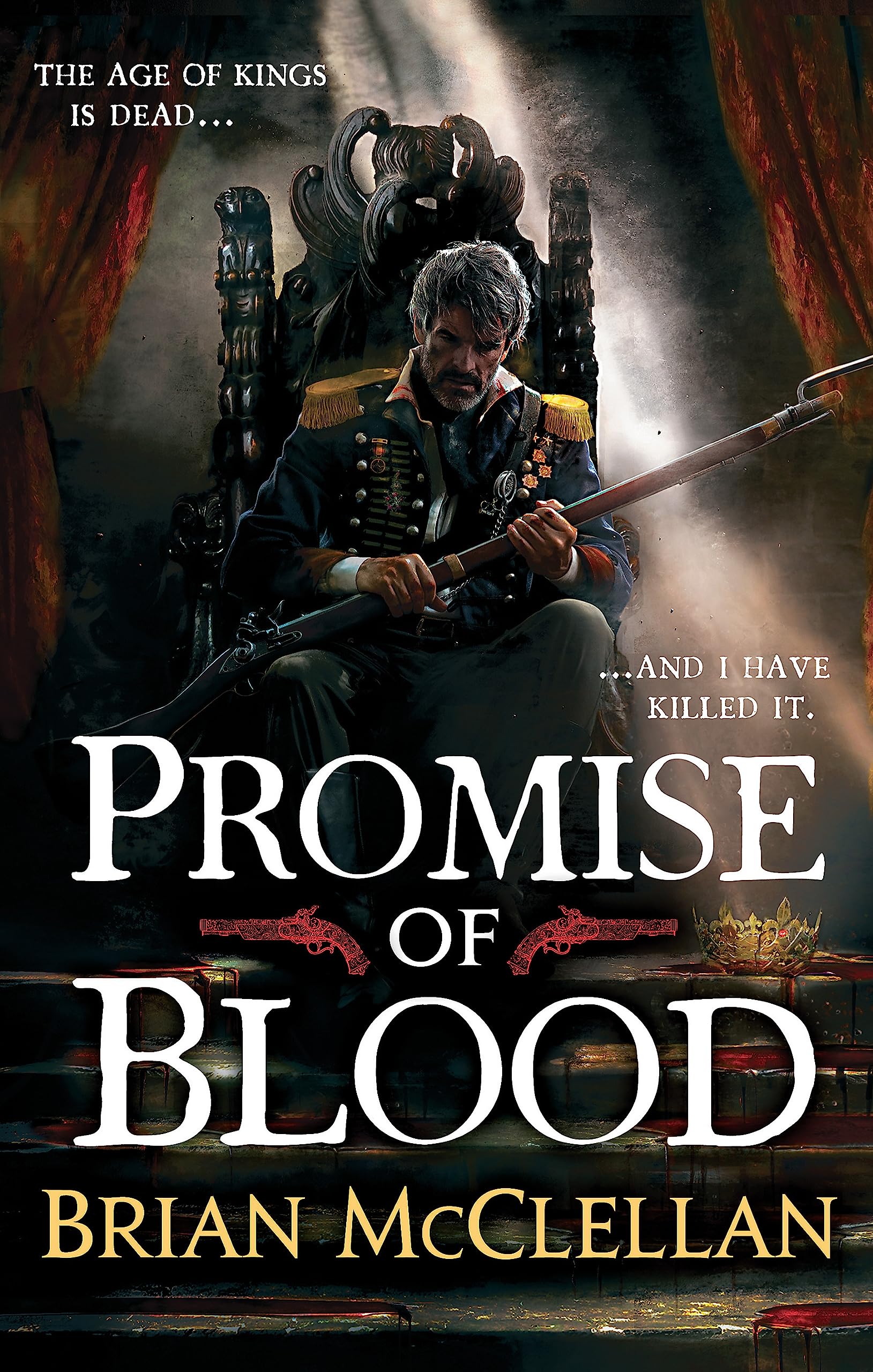 Promise of Blood: Book 1 in the Powder Mage trilogy 9780356502007