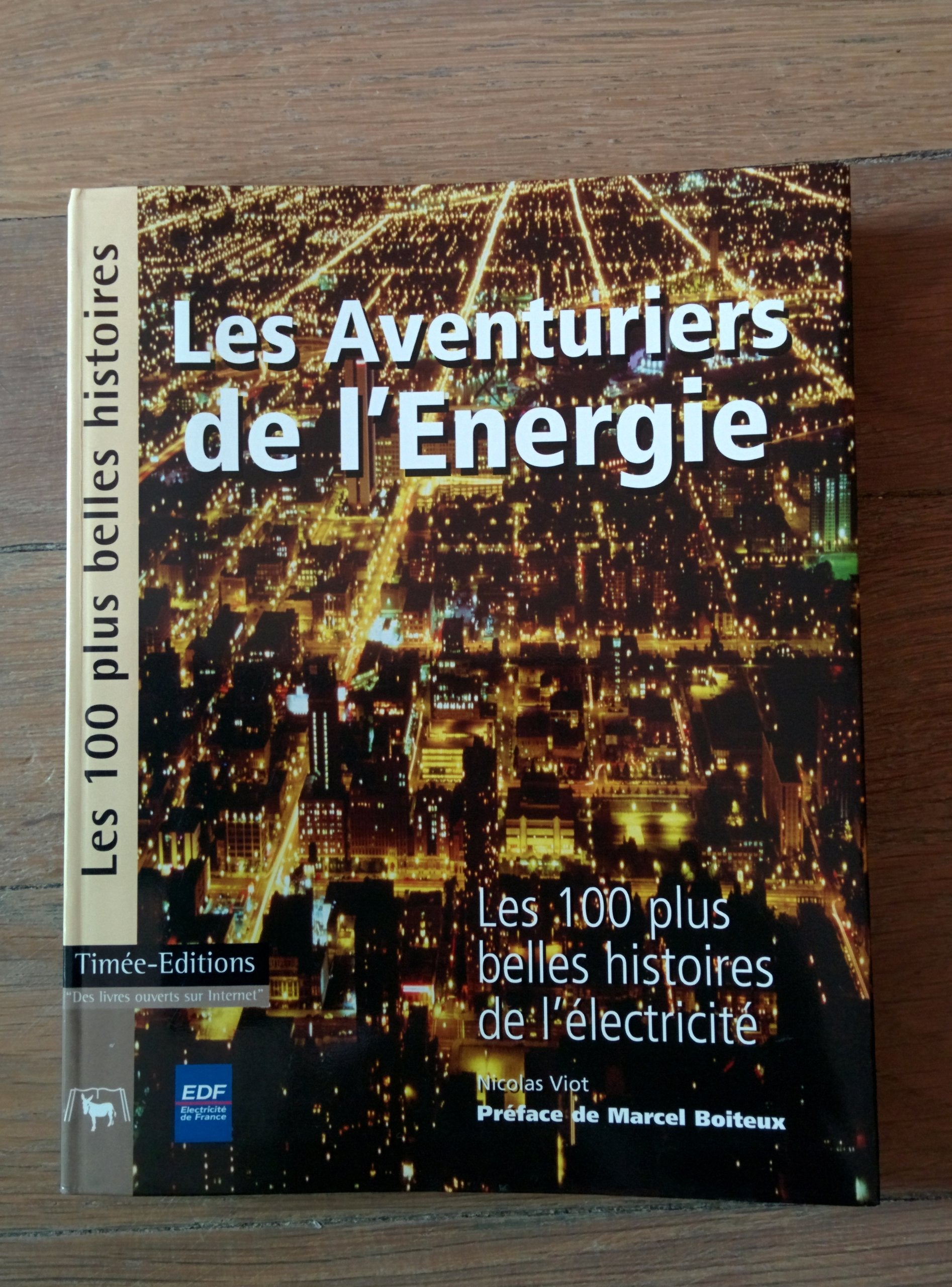 Les Aventuriers de l'Energie : Les 100 plus belles histoires de l'électricité 9782951895263