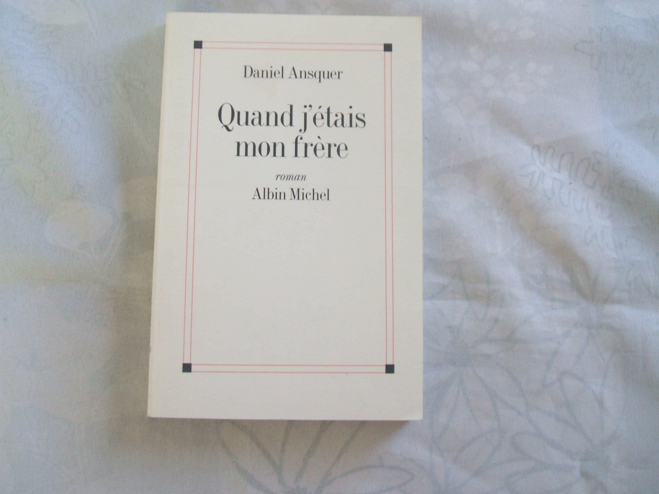 Quand j'étais mon frère 9782226141644