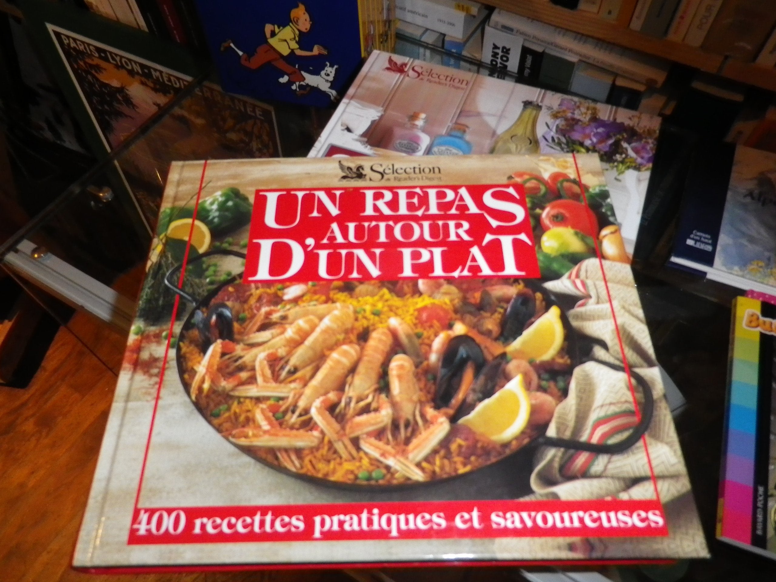Un repas autour d'un plat: 400 recetes pratiques et savoureuses 9782709806282