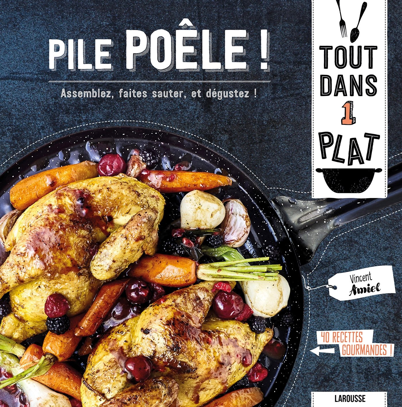 Pile poêle !: Assemblez, poêlez, puis dégustez ! 9782035940582