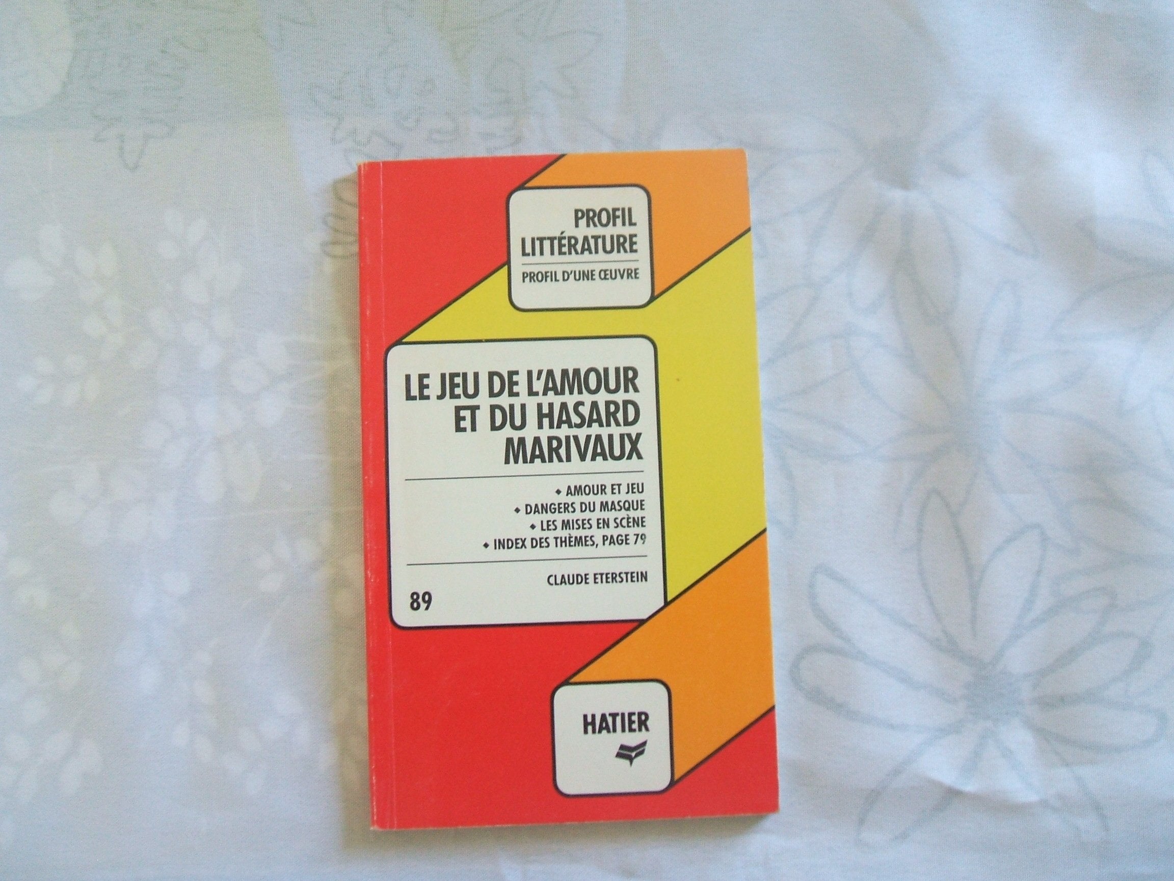 " Le Jeu de l'amour et du hasard ", Marivaux : analyse critique 9782218069123