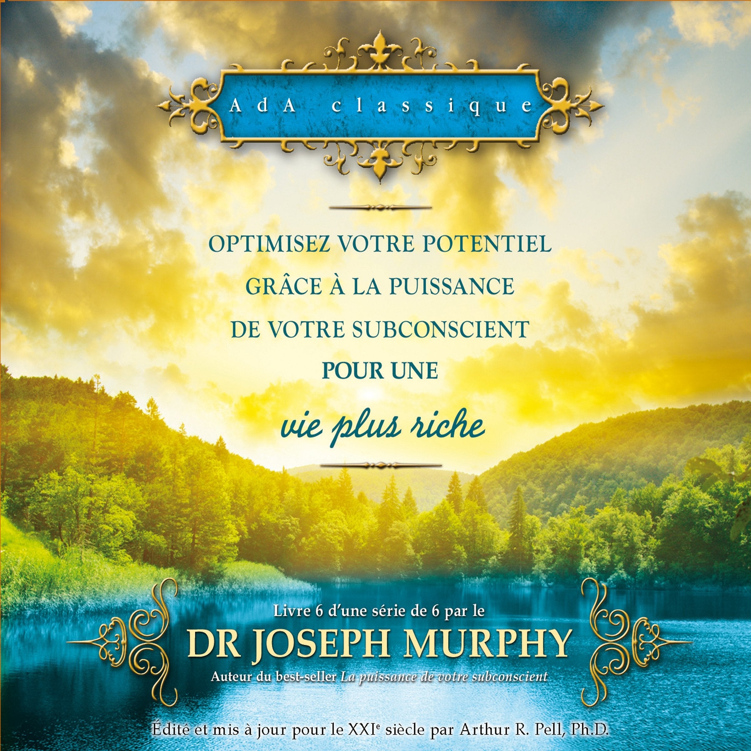 Optimisez votre potentiel pour une vie plus riche - T6 Livre audio 2 CD 9782896679485