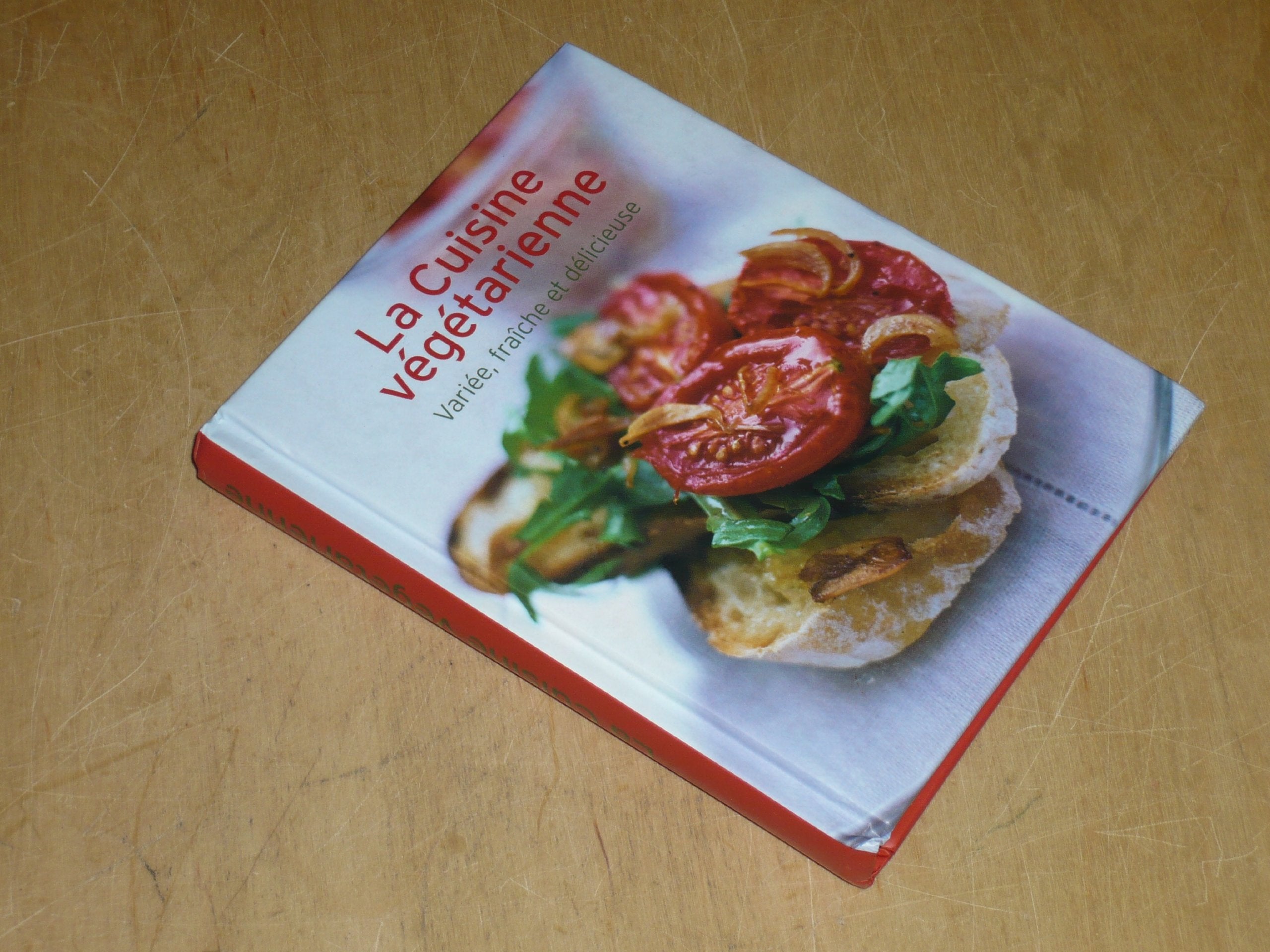 LA CUISINE VEGETARIENNE Variée, fraîche & délicieuse / Naumann & Gobel 4050847000141
