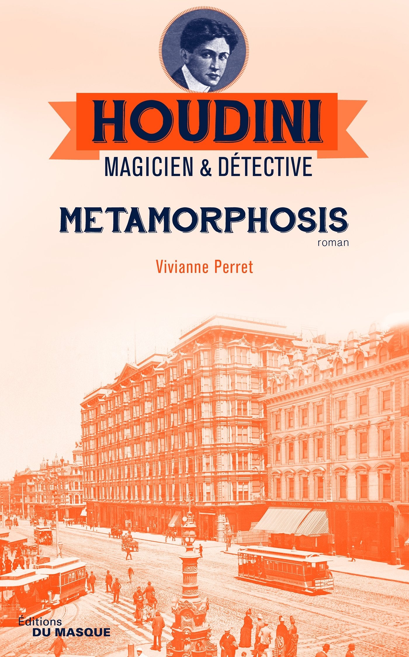Metamorphosis: Houdini Magicien et détective - tome 1 9782702446294