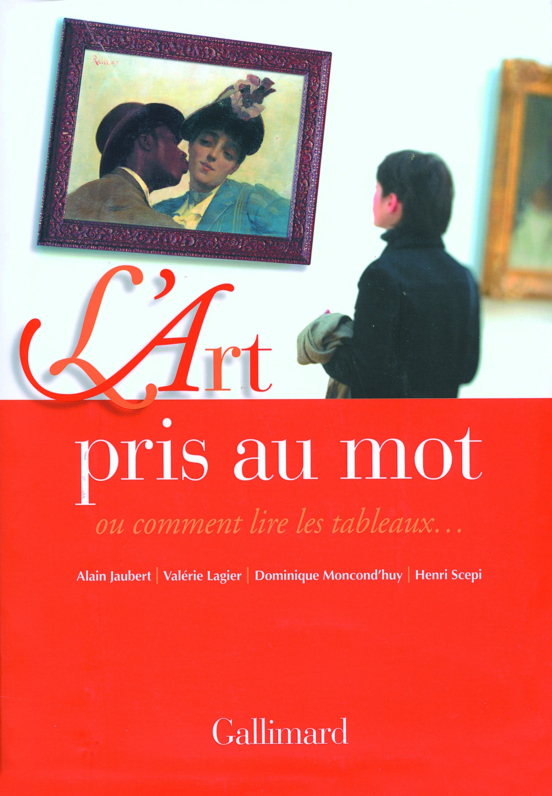 L'Art pris au mot ou Comment lire les tableaux... 9782070776054