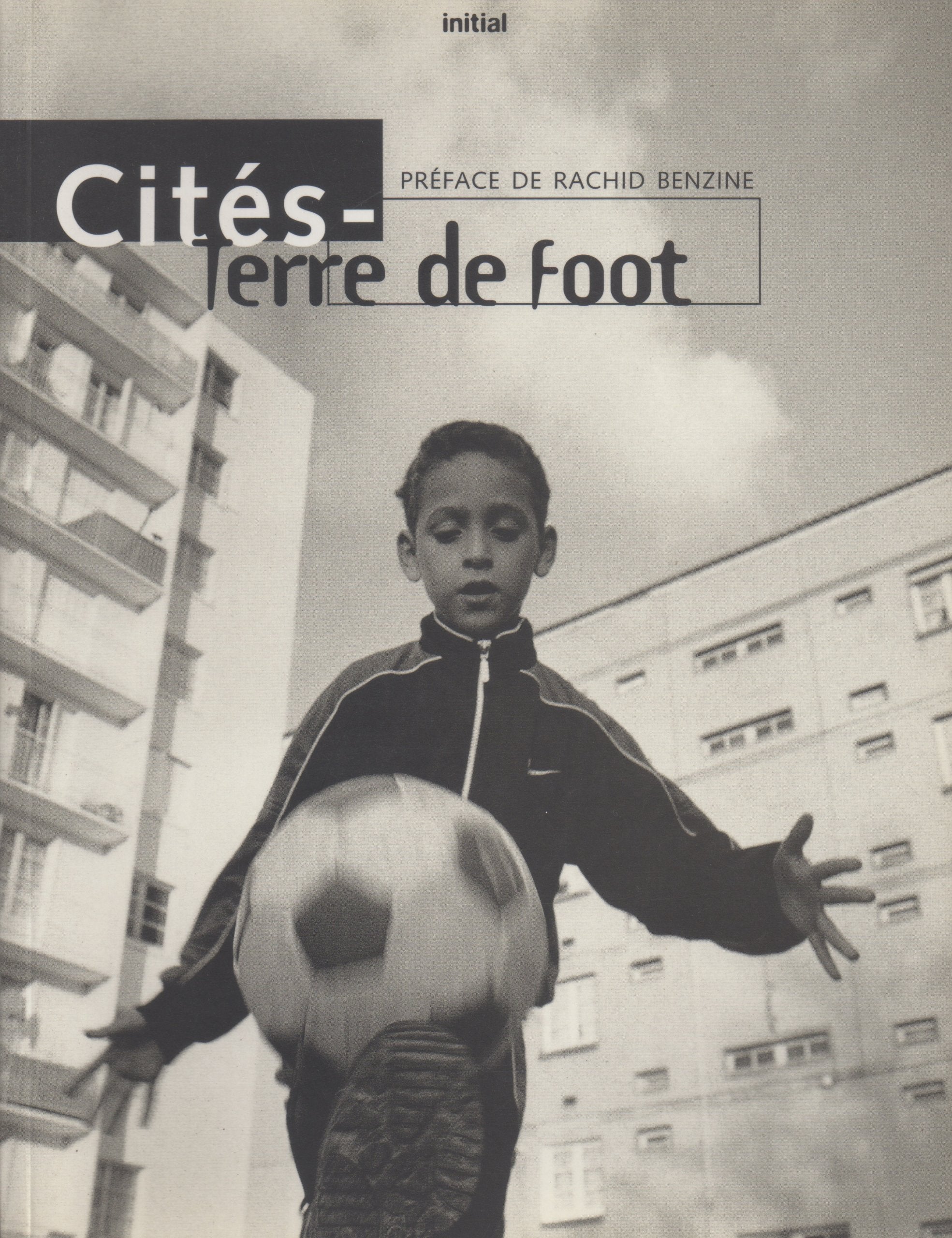 Cités : Terre de foot 9782951254817