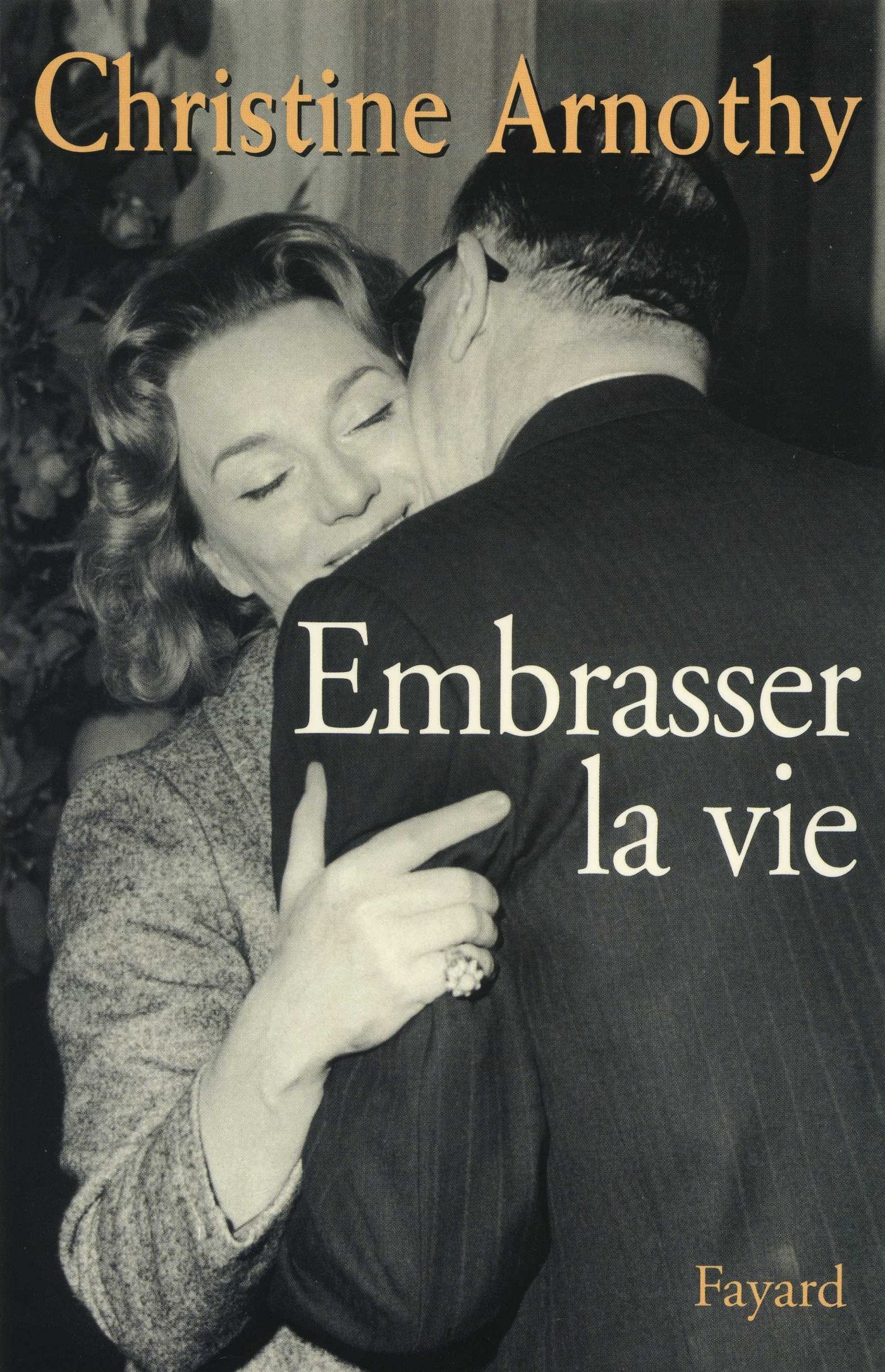 Embrasser la vie 9782702864555