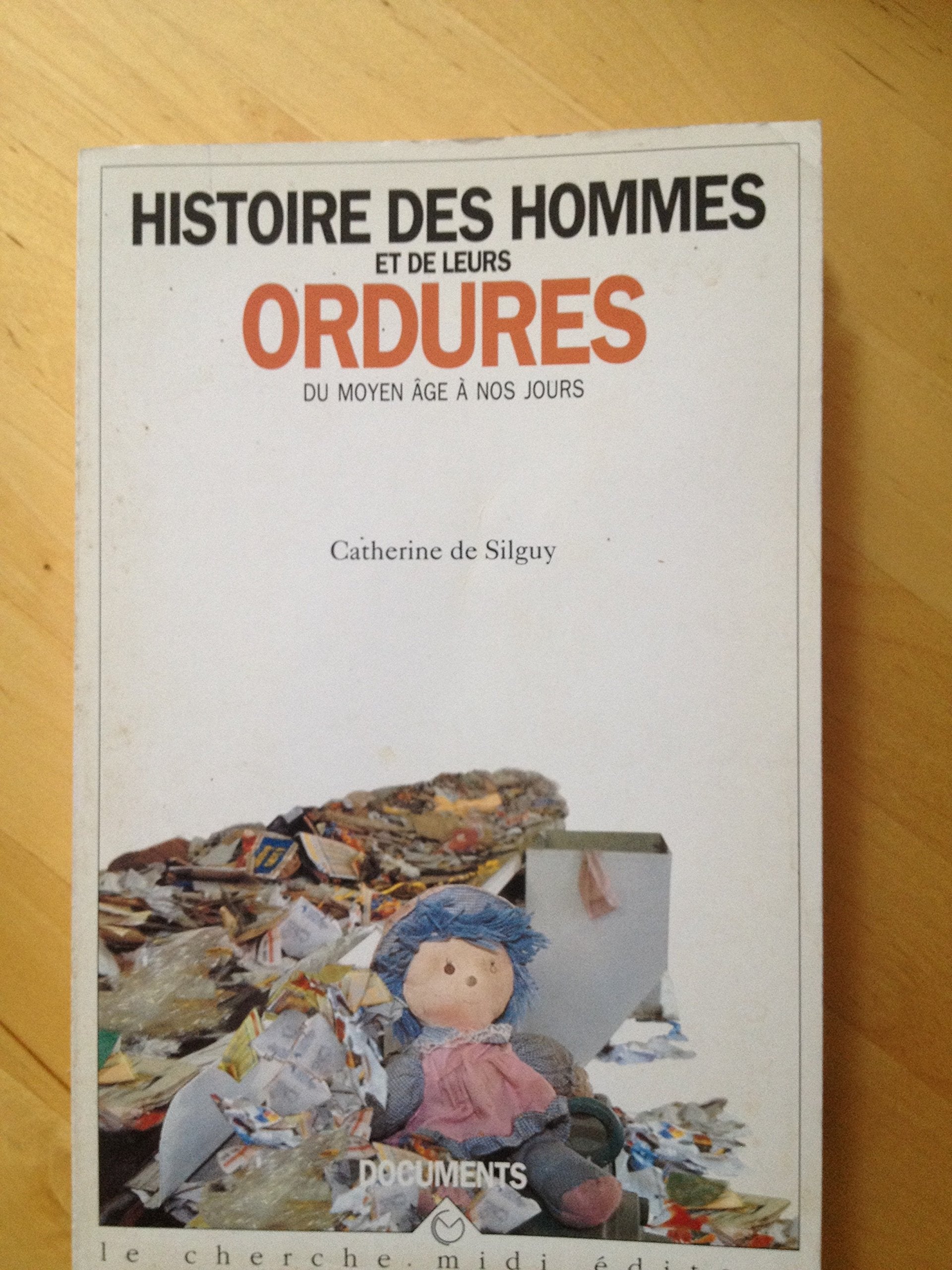 Histoire des hommes et de leurs ordures, du moyen-âge à nos jours 9782862744148