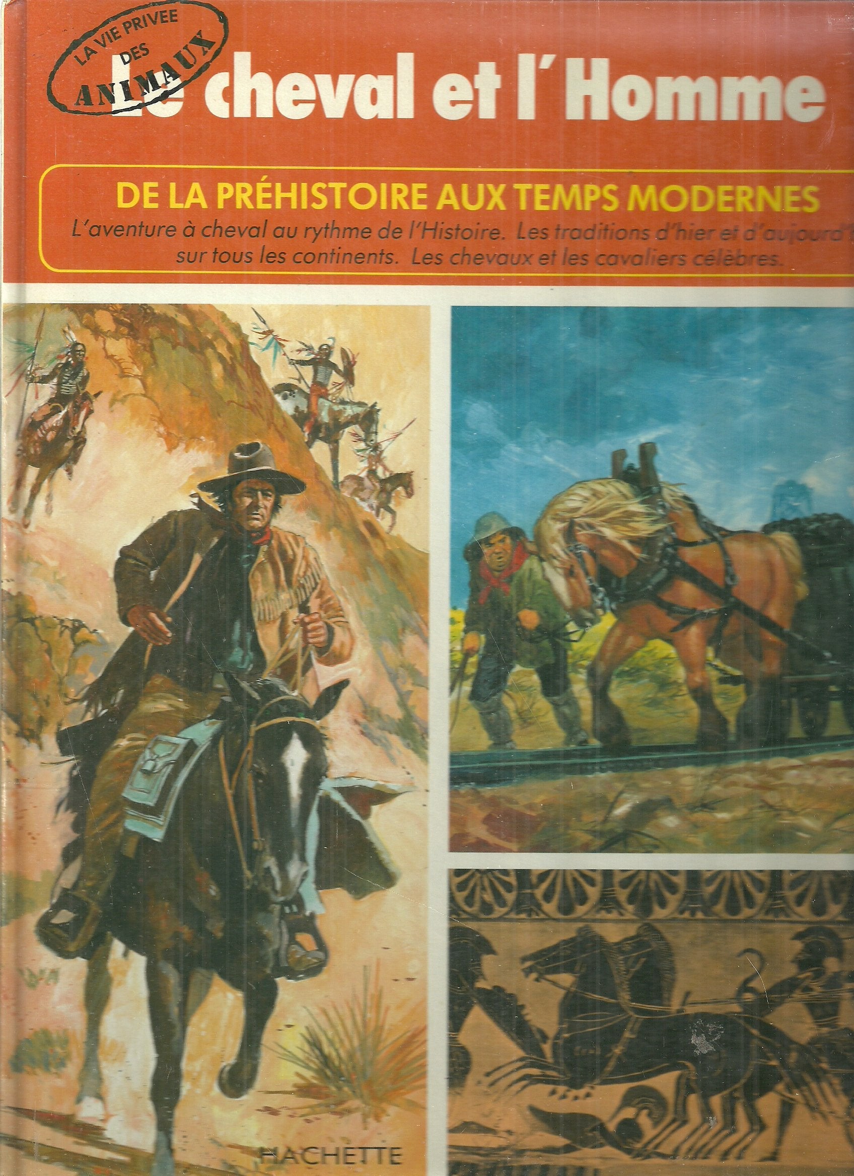 Le Cheval et l'homme (La Vie privée des animaux) 9782010069697