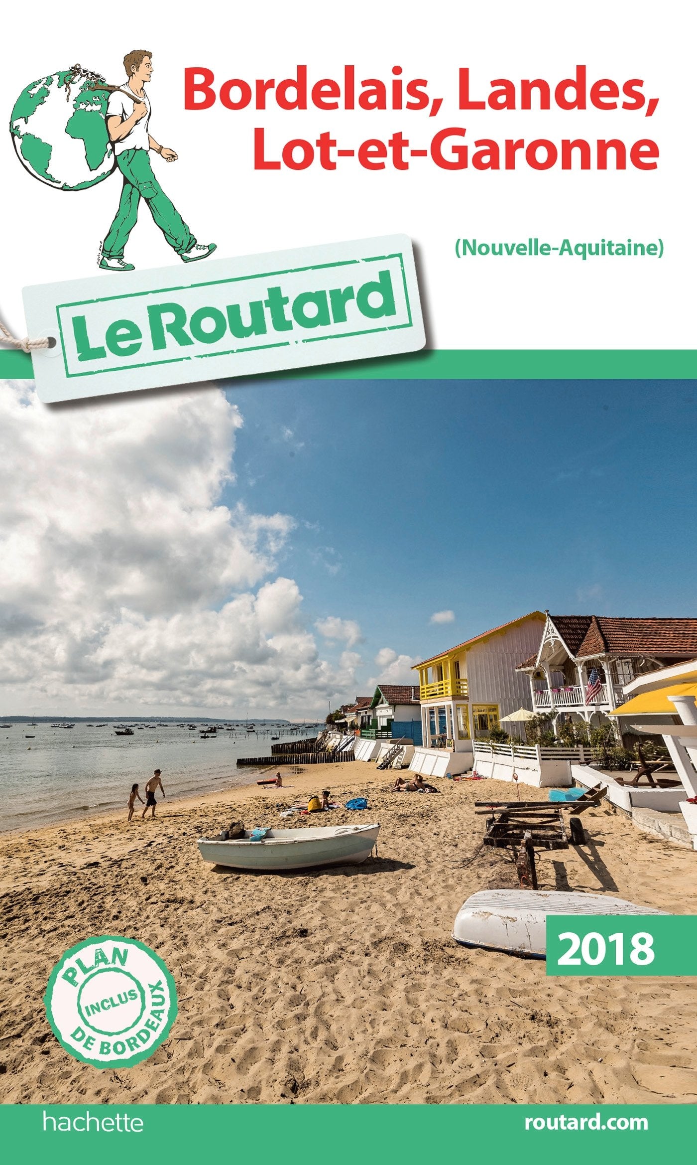 Guide du Routard Bordelais, Landes, Lot-et-Garonne 2018 9782017033394