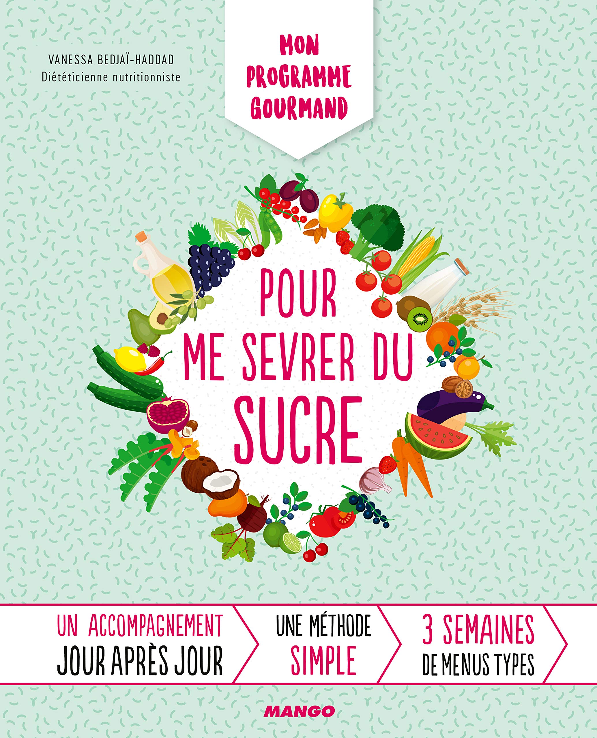 Mon programme gourmand pour me sevrer du sucre 9782317013614