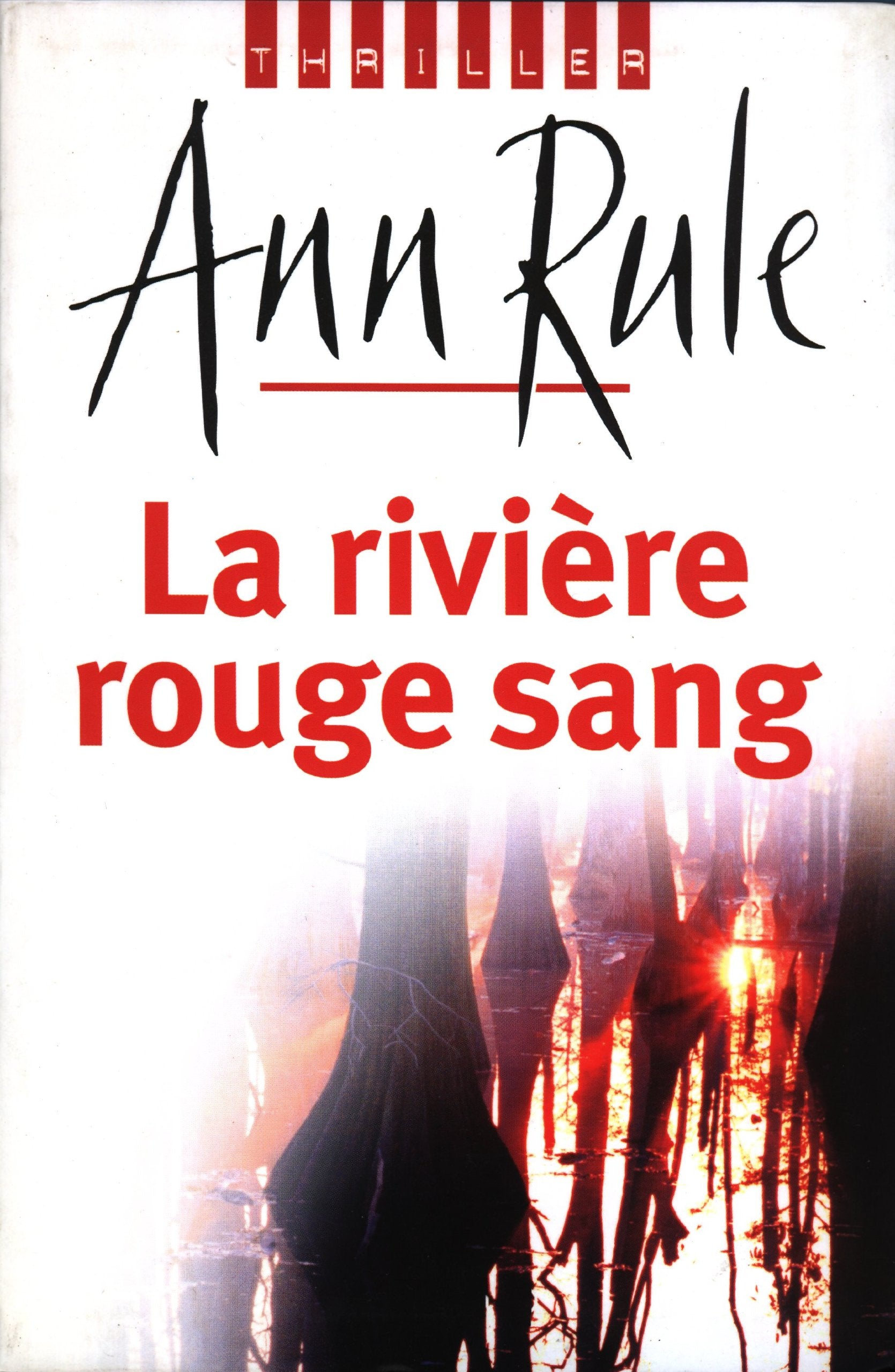La rivière rouge sang 9782286003975