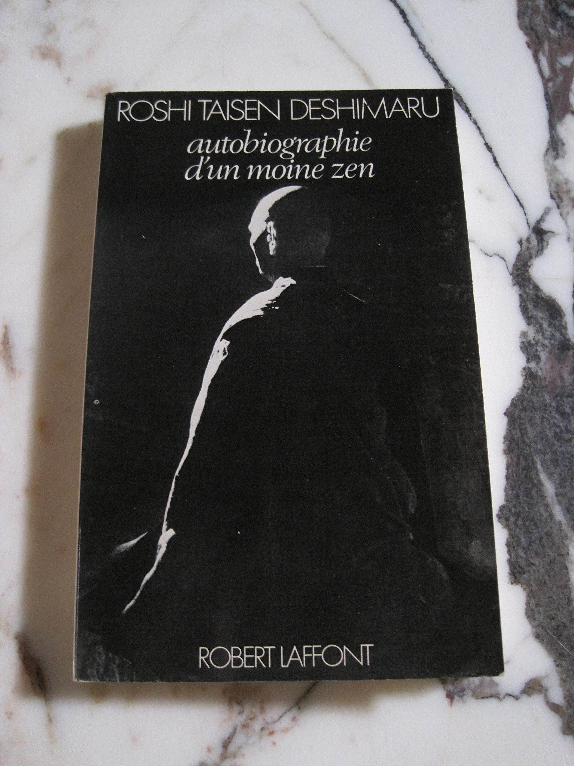 Autobiographie d'un moine zen