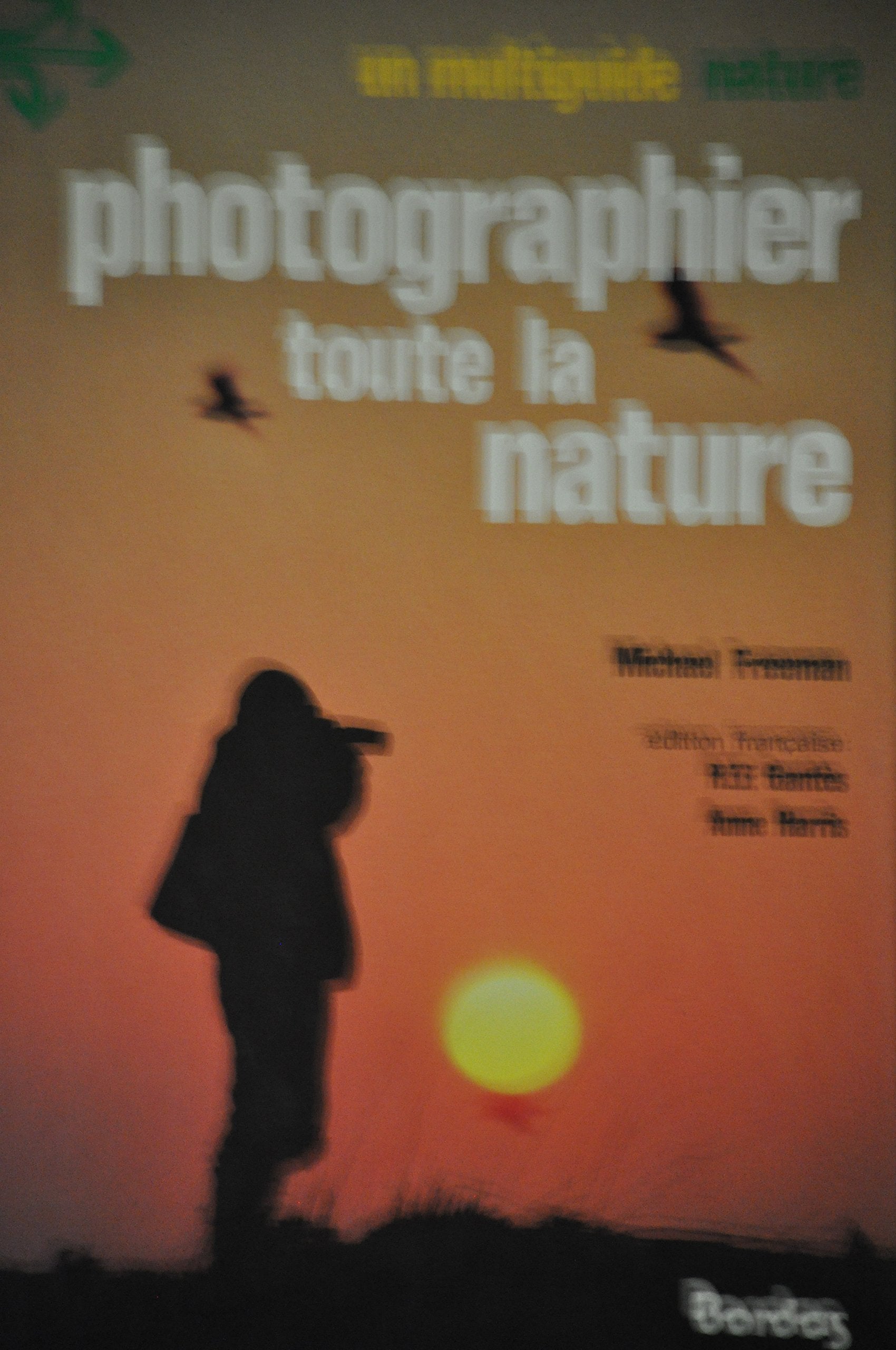 Photographier toute la nature 9782040127848