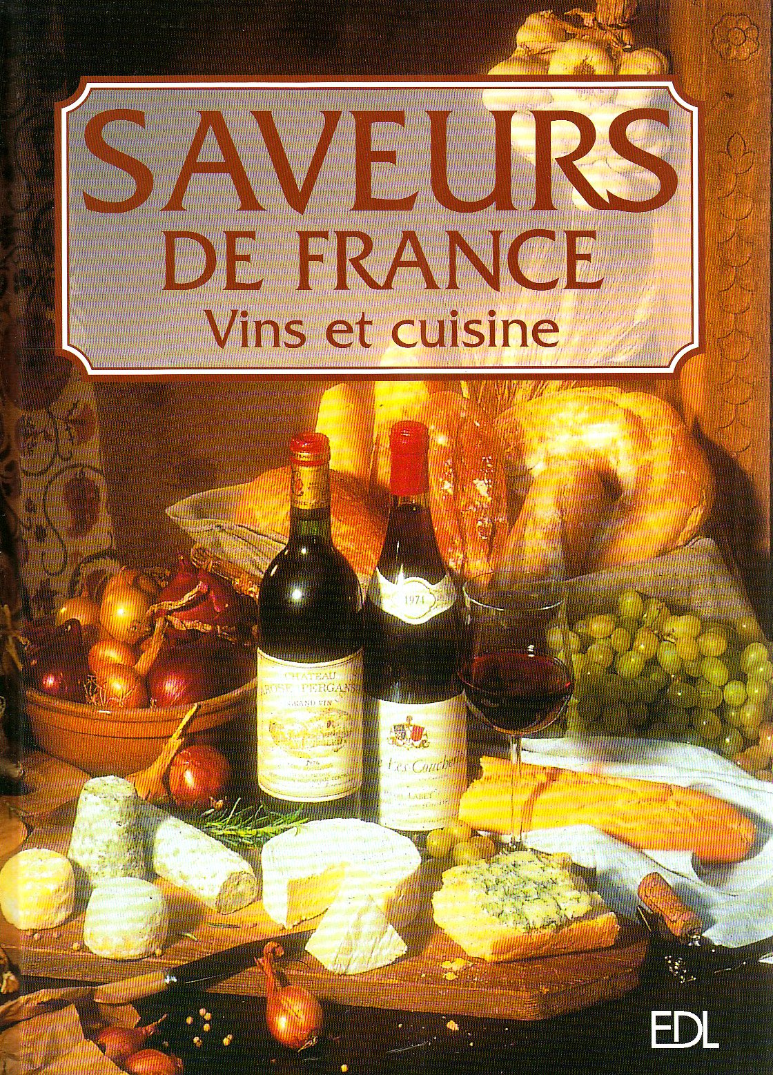 Saveurs de France : Vin et Cuisine 9782843083075