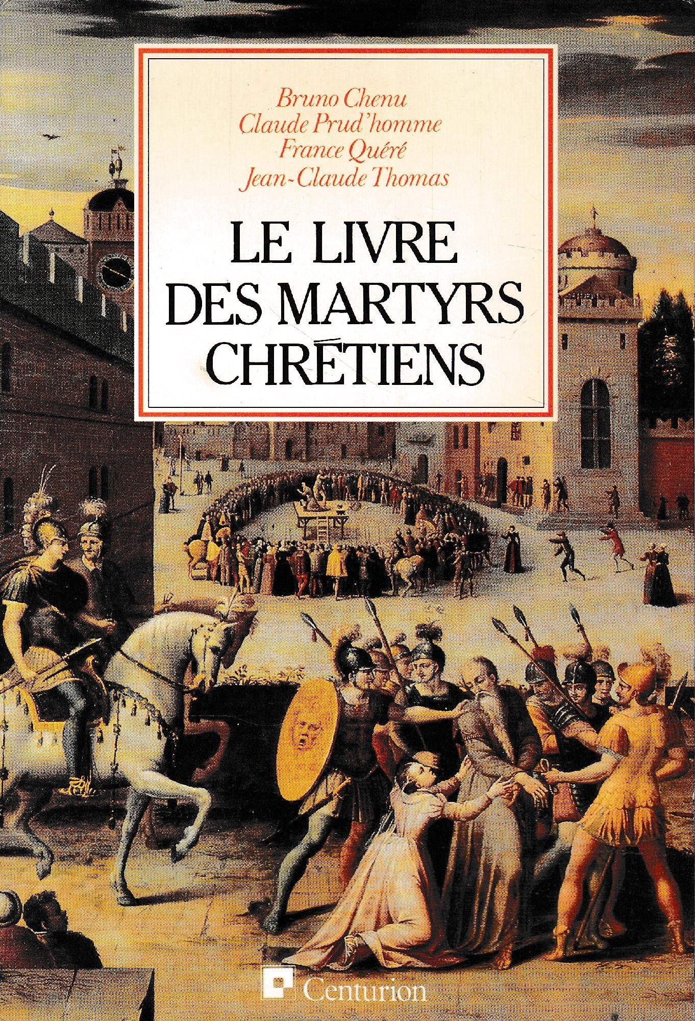 Le livre des martyrs chretiens 9782227340503