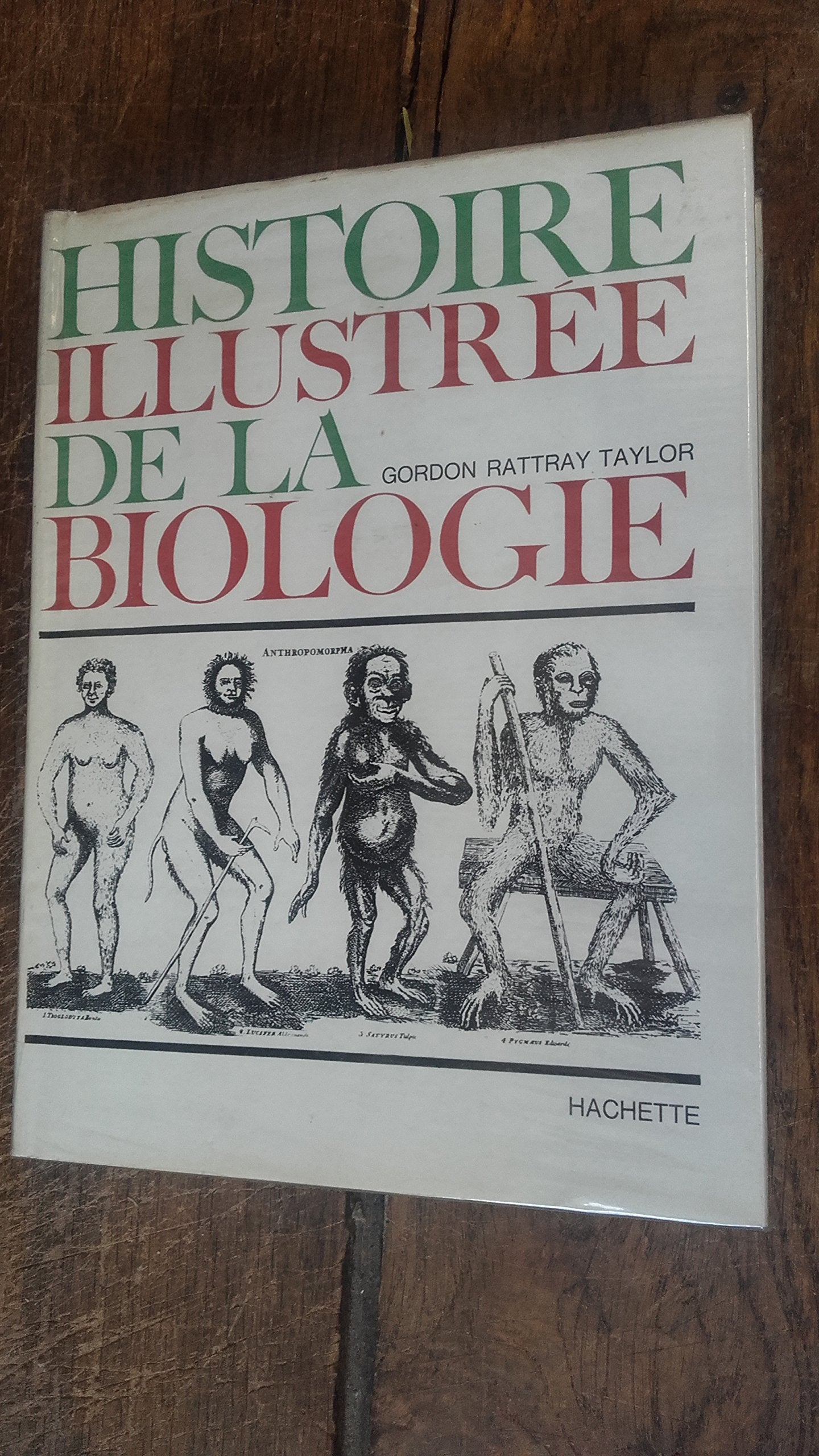 Histoire illustrée de la biologie - Texte français de Colette Vendrely