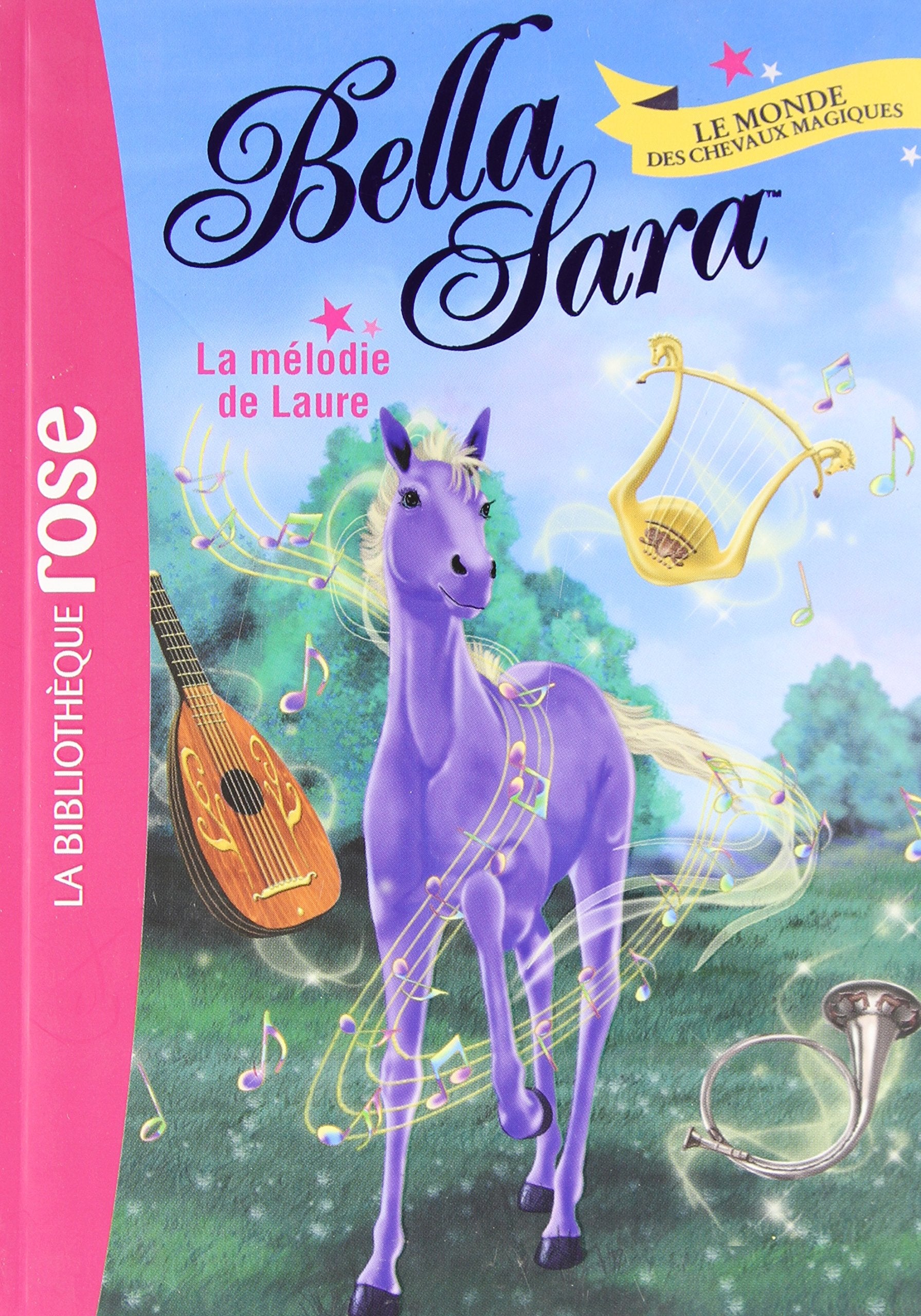 Bella Sara 06 - La mélodie de Laure 9782012030411