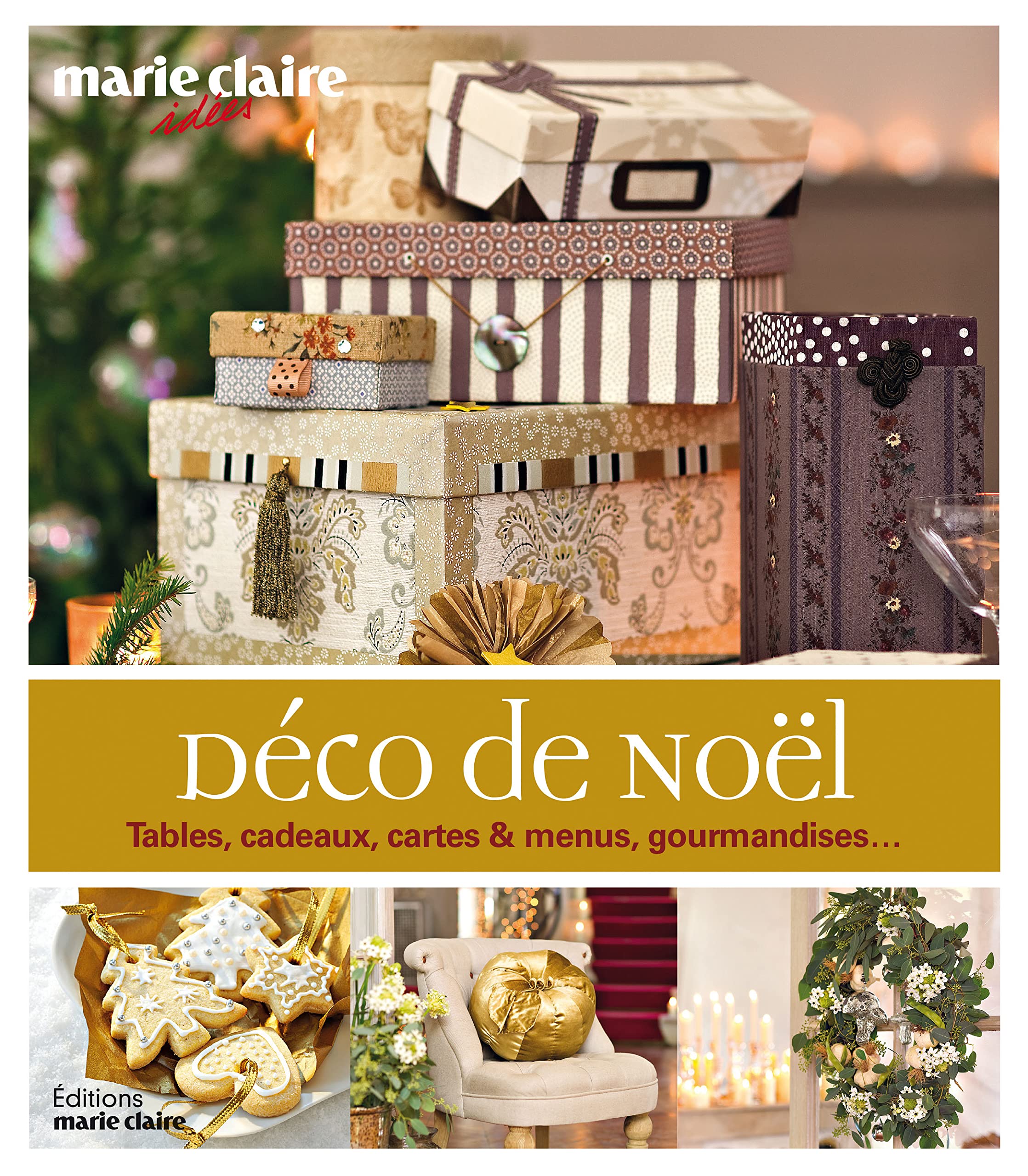 Déco de Noël : tables, cadeaux, cartes, menus, gourmandises… 9782848315560