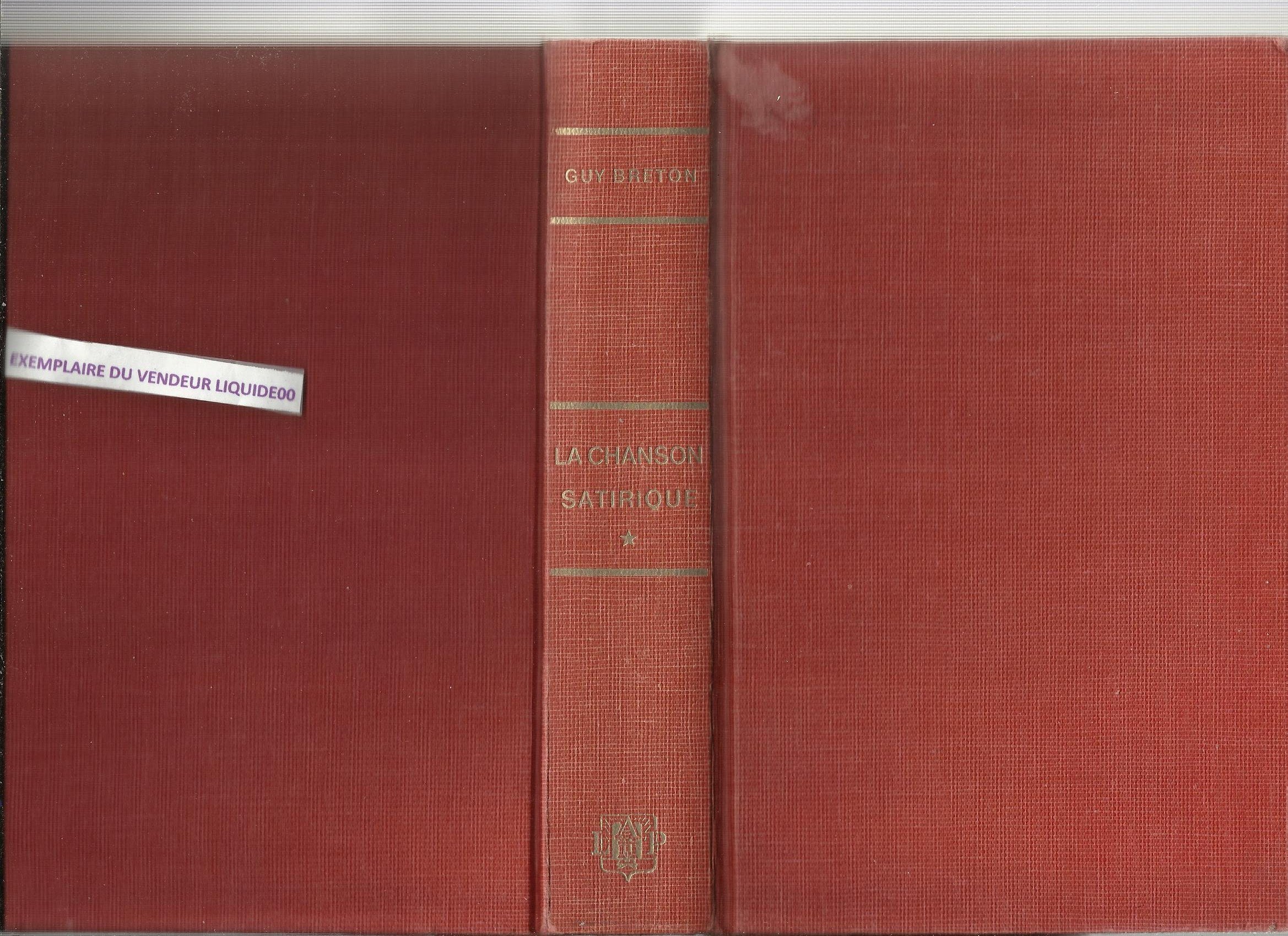 La chanson satirique de Charlemagne à Charles de Gaulle (Tome 1)