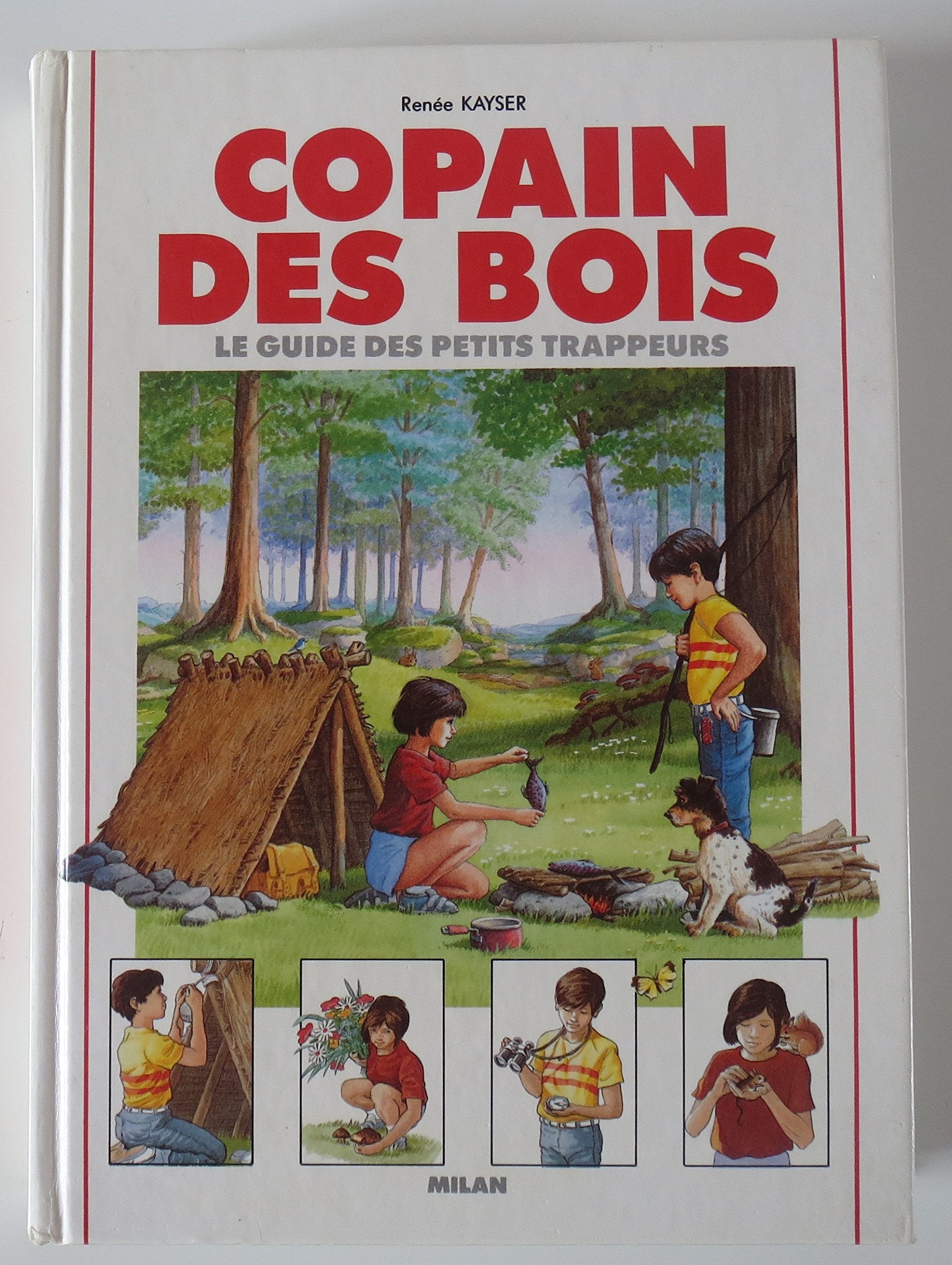 Copain des bois : Le Guide des petits trappeurs 9782841130177