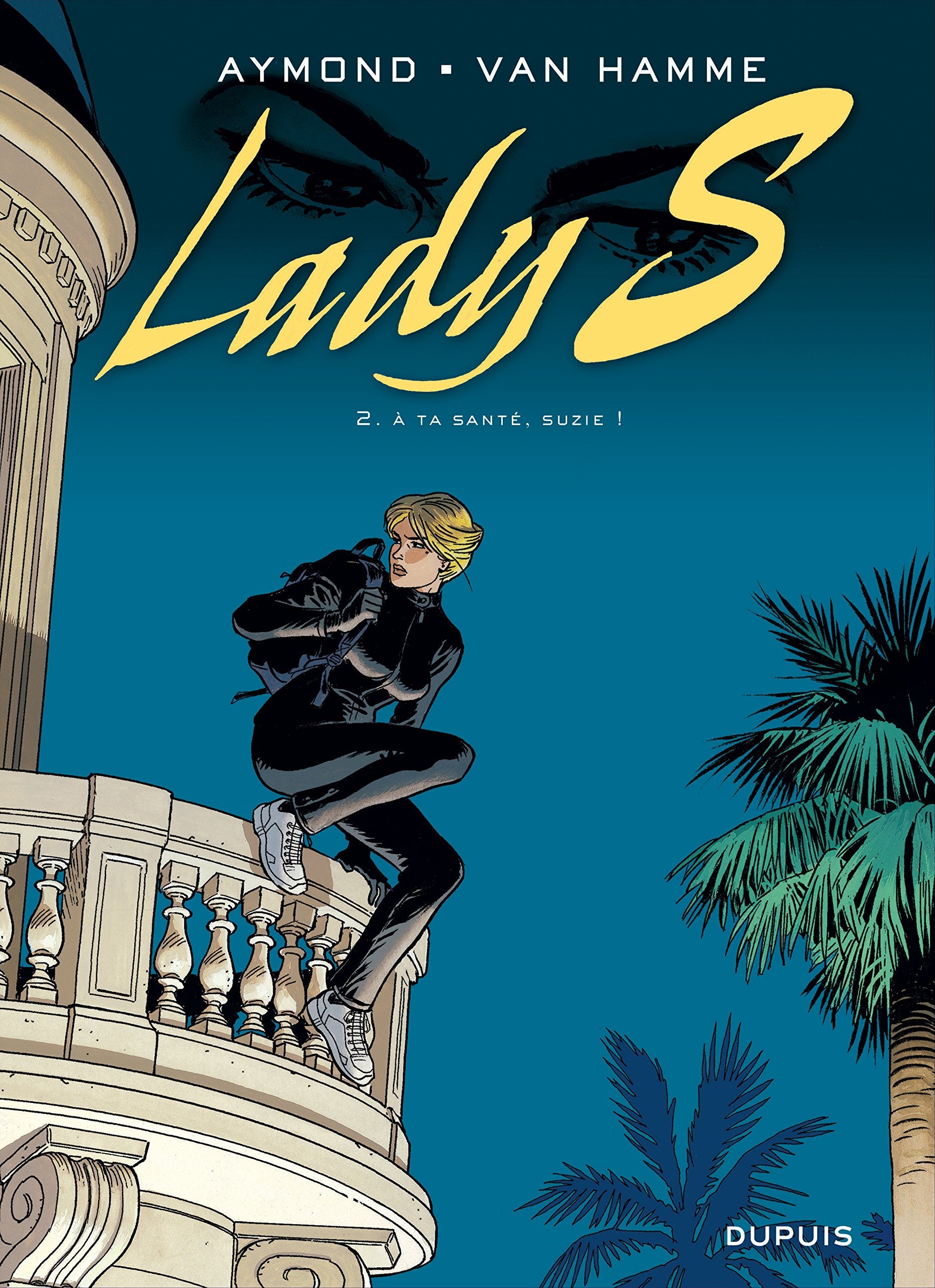 Lady S, tome 2 : À ta santé, Suzie ! 9782800136608
