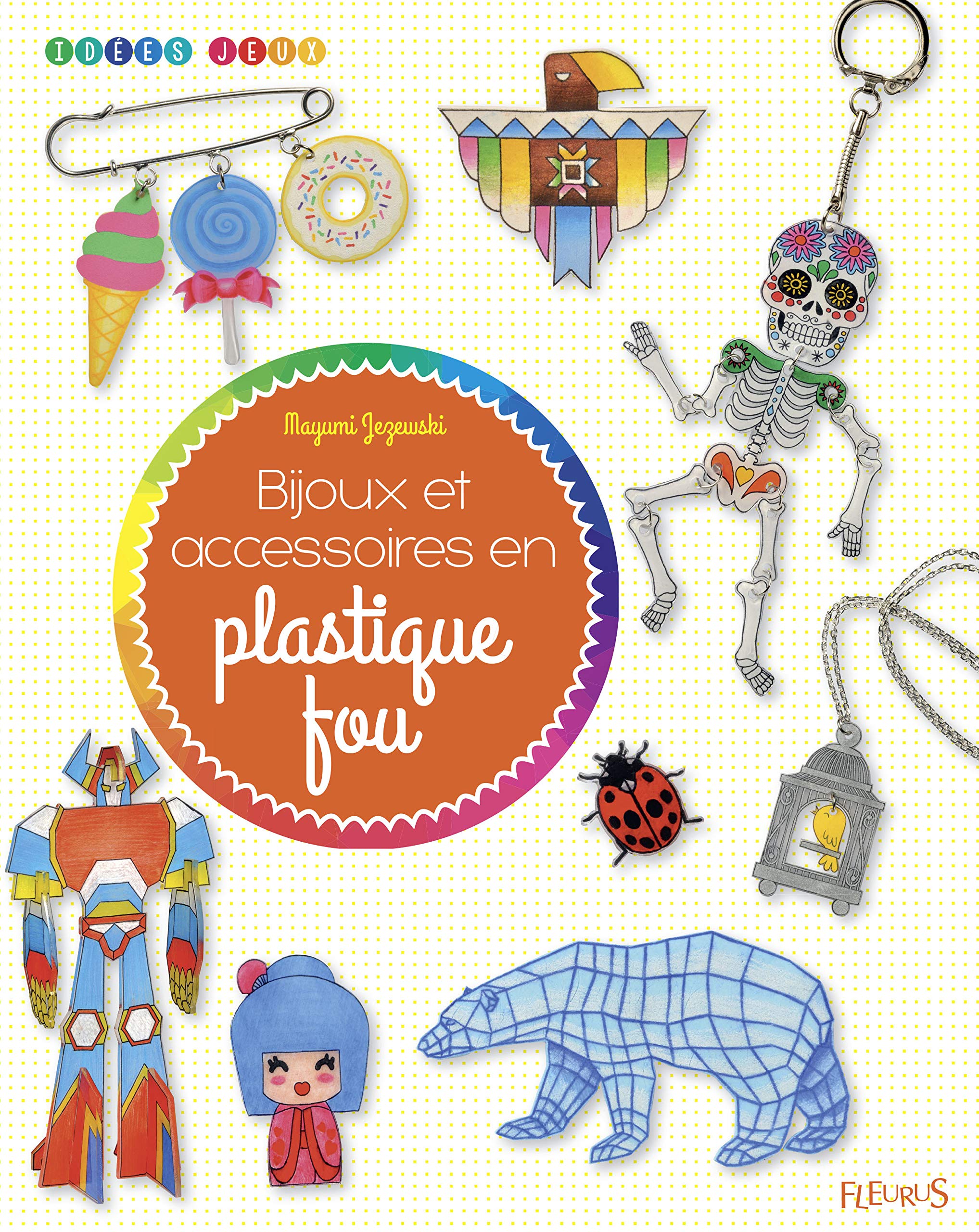 Bijoux et accessoires en plastique fou 9782215149576