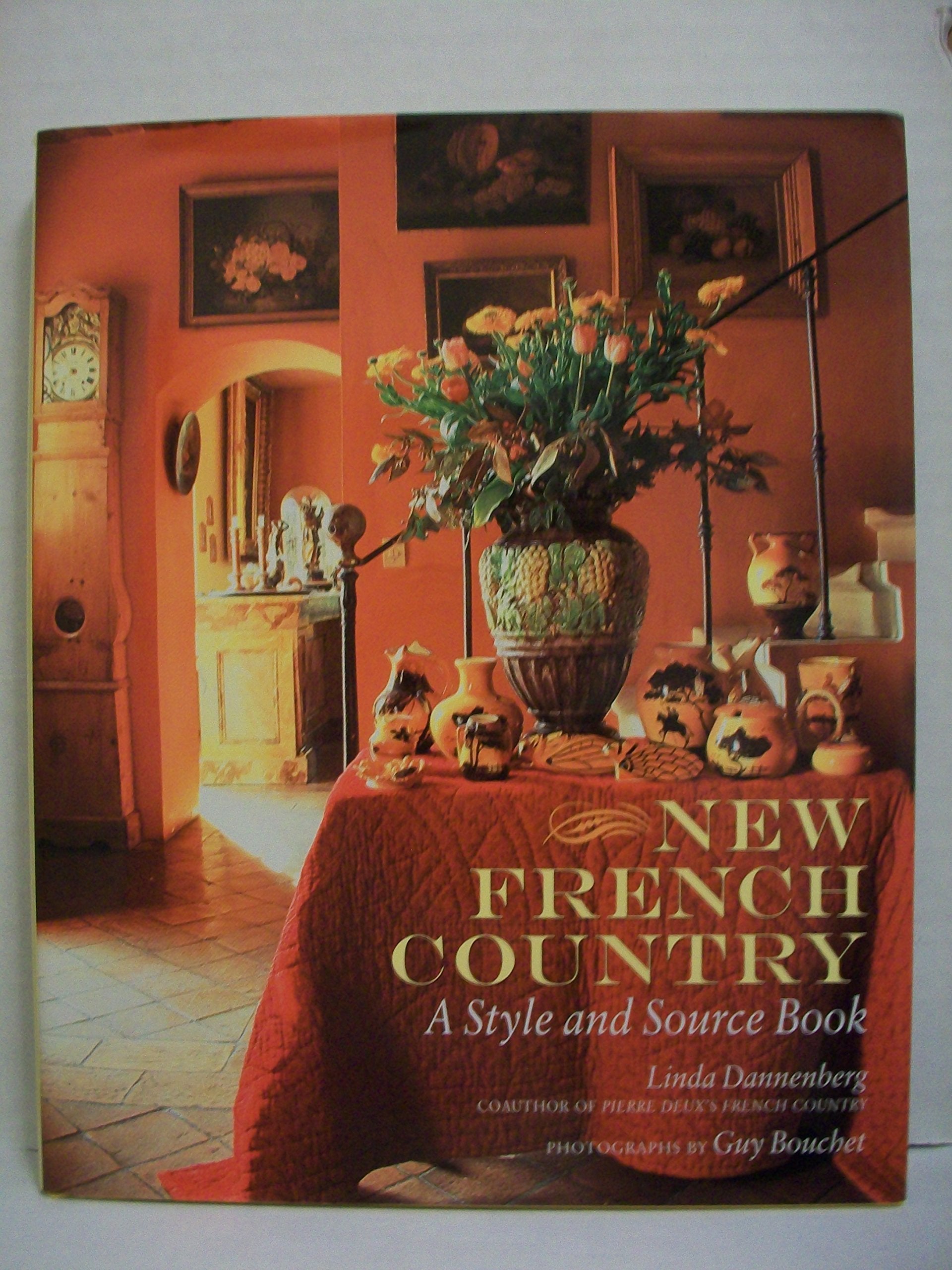 New French Country: A Style and Source Book 9780609610411