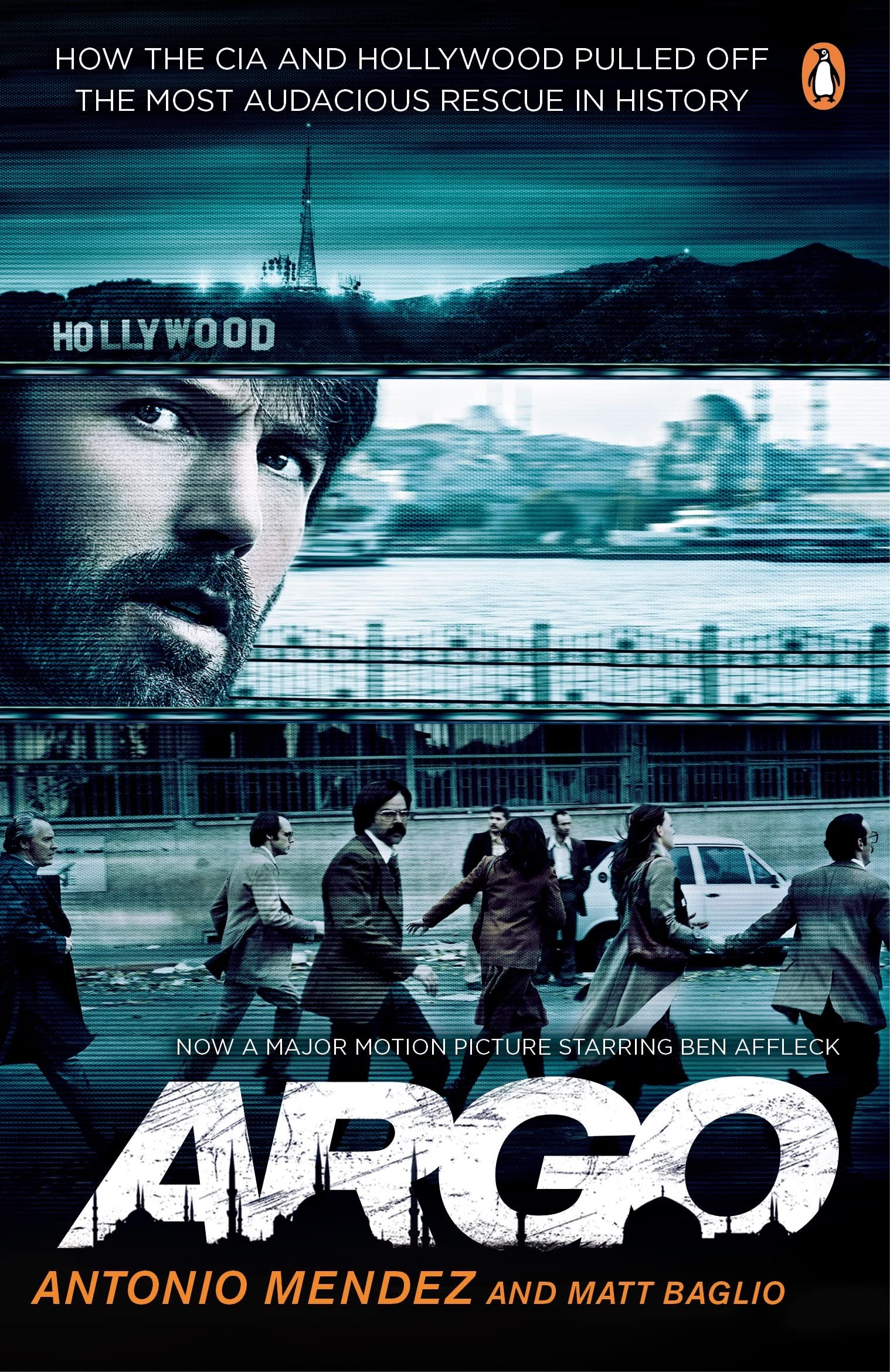 Argo: How the CIA and Hollywood Pulled Off the Most Audacious Rescue in History 9780241964590